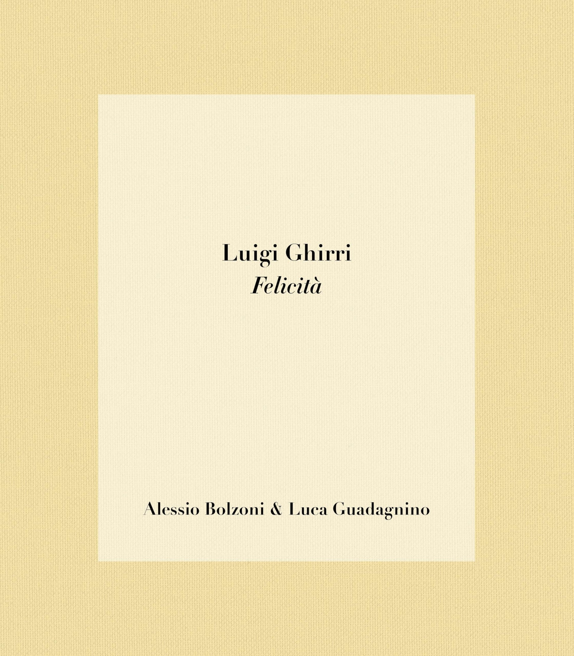 Libro: Luigi Ghirri: Felicità
