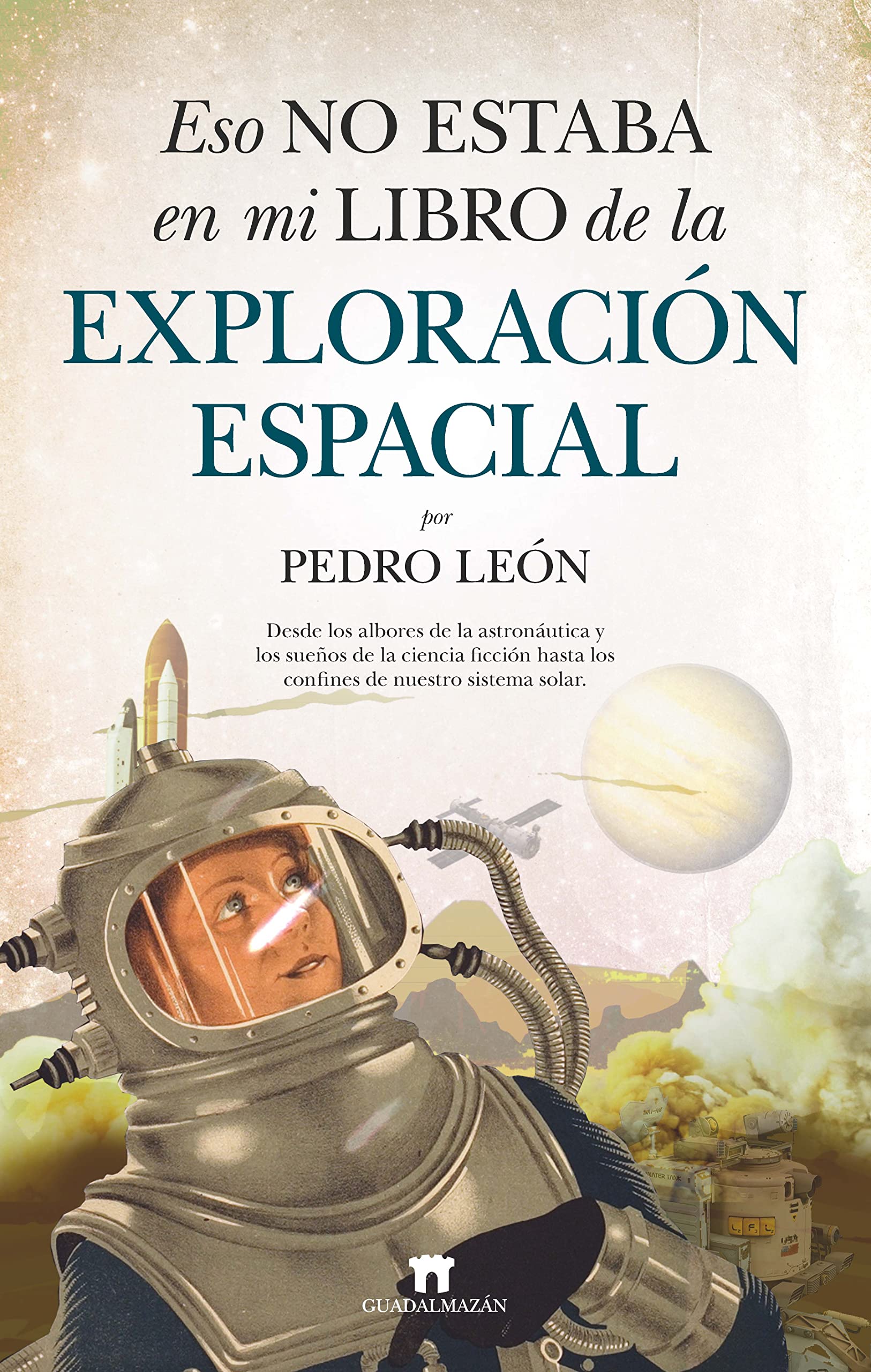 Libro: Eso no estaba en mi libro de la exploración espacial