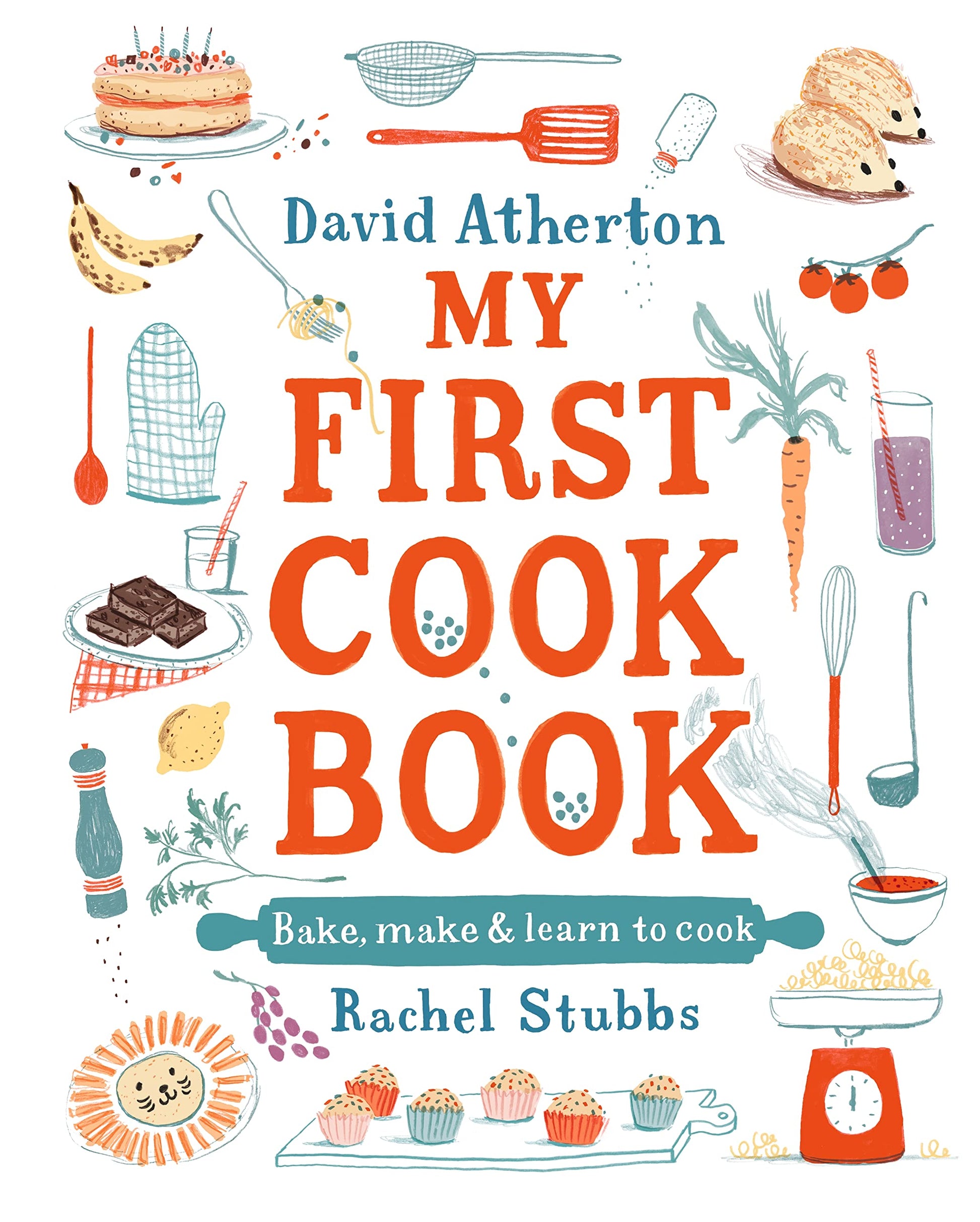 Libro: My First Cook Book: Bake, Make and Learn to Cook