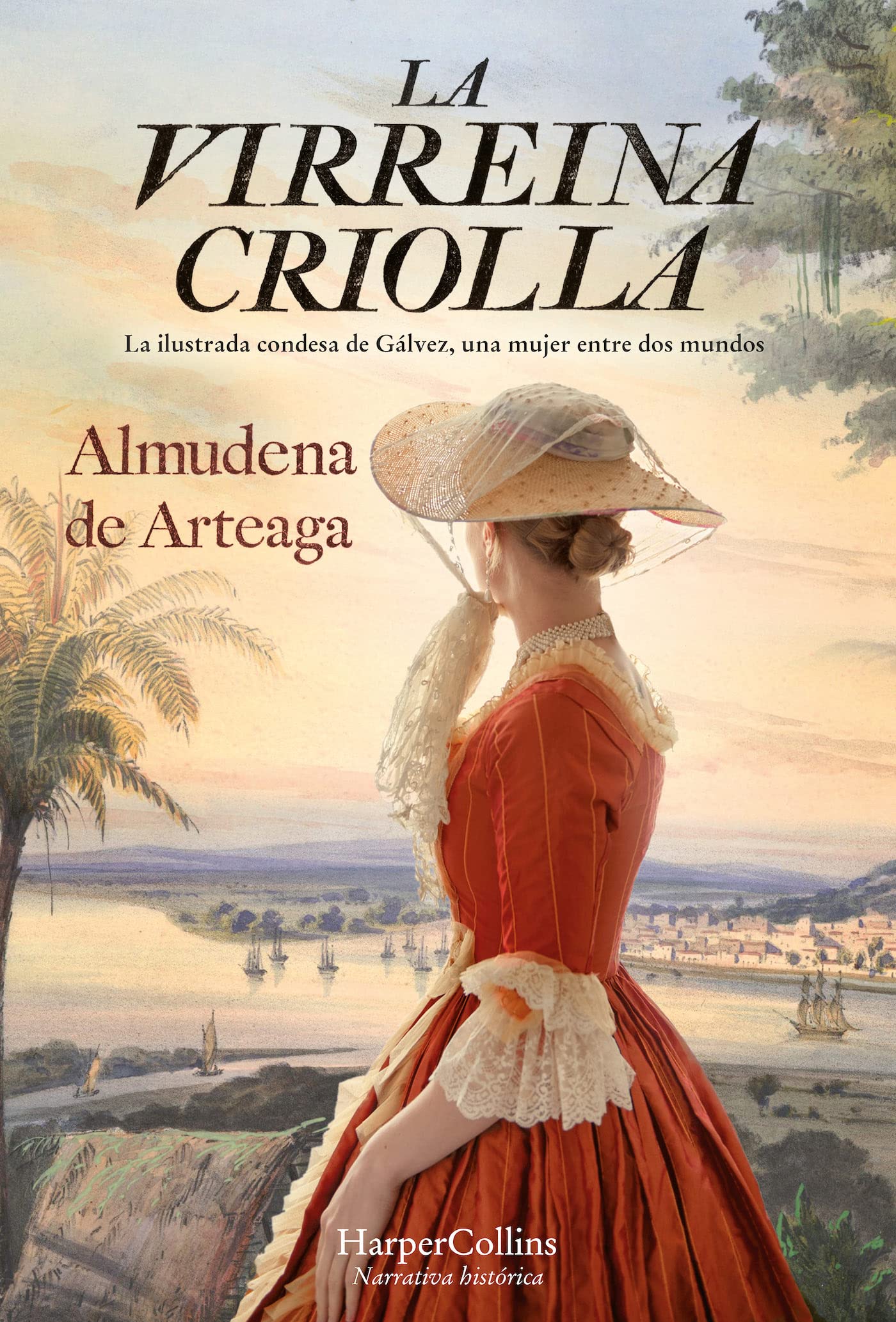Libro: La virreina criolla (The creole Vice Queen) (Spanish Edition)