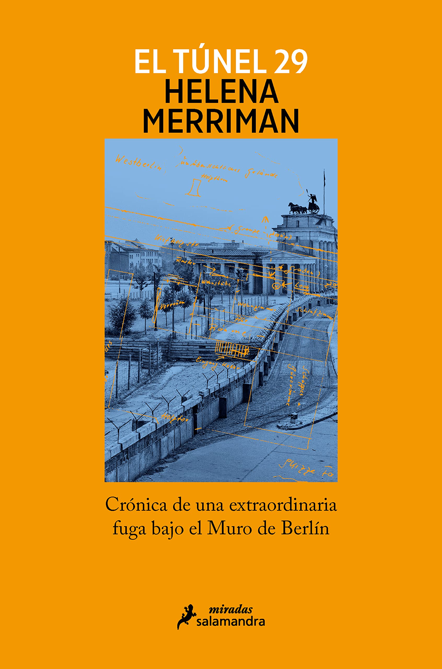 Libro: El túnel 29: Crónica de una extraordinaria fuga bajo el Muro de Berlín