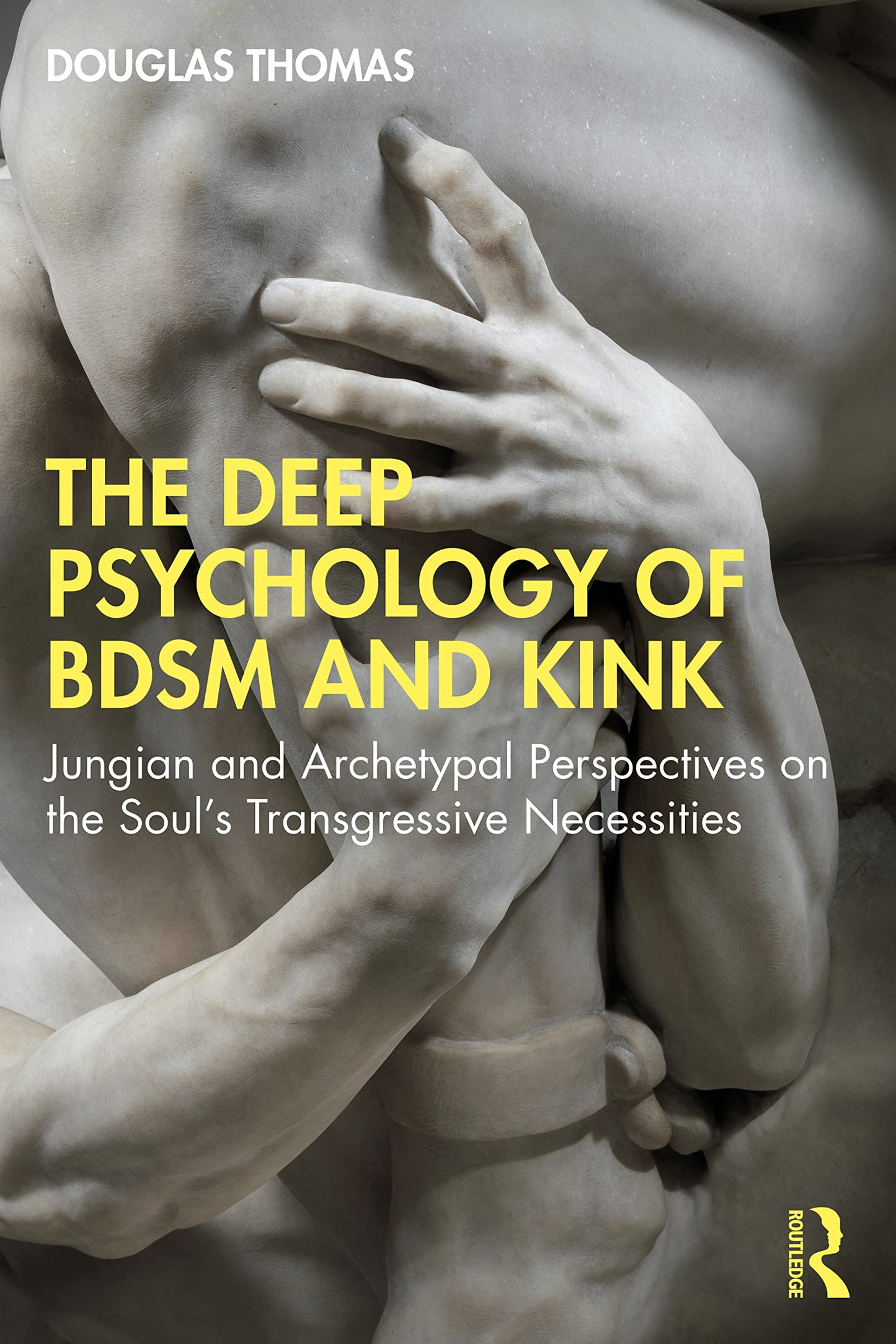 Libro: The Deep Psychology of BDSM and Kink
