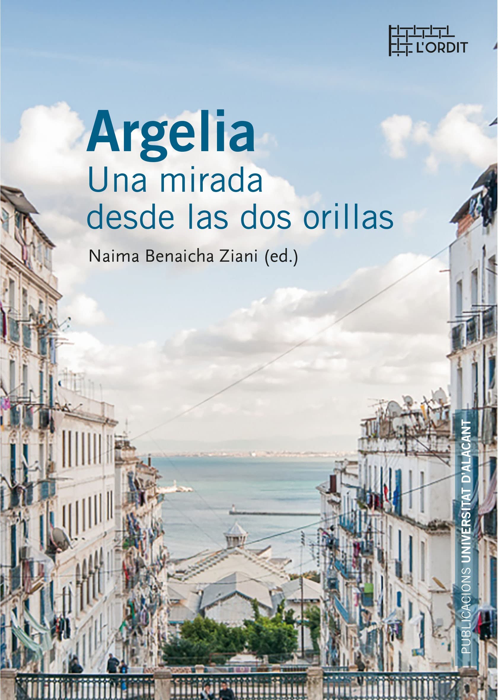 Libro: Argelia: Una mirada desde las dos orillas (Col·lecció L'Ordit)