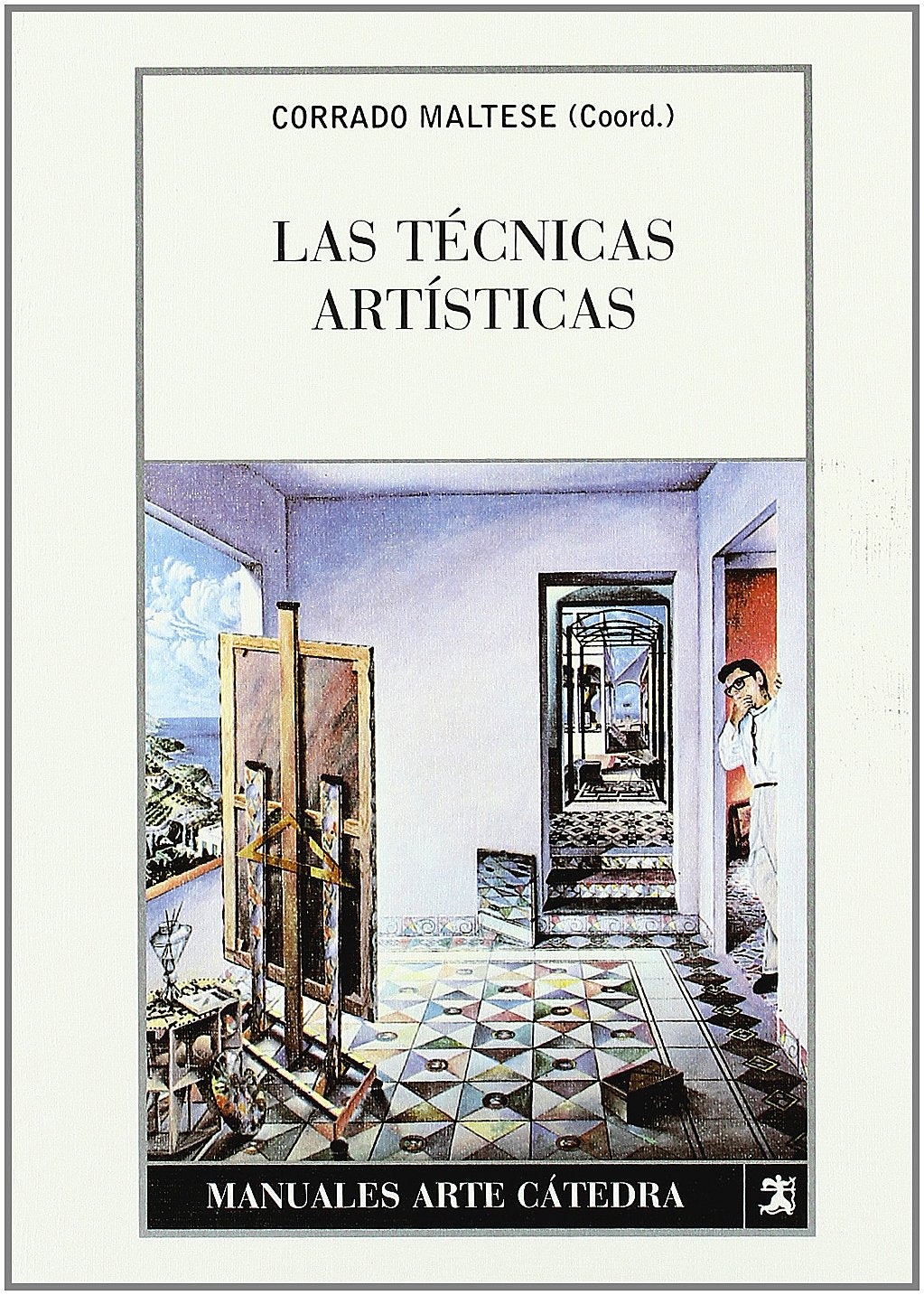 Libro: Las técnicas artísticas (Manuales Arte Catedra / Cathedra Art Manuals) (Spanish Edition)