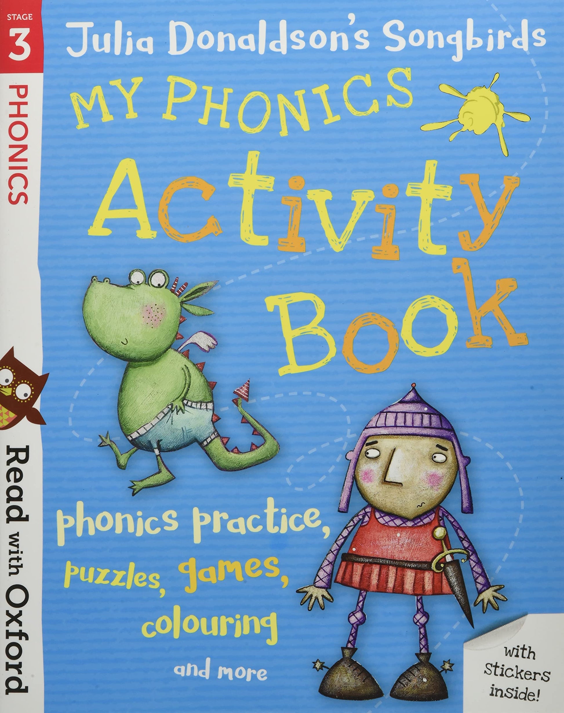 Libro: Read with Oxford: Stage 3: Julia Donaldson's Songbirds: My Phonics Activity Book