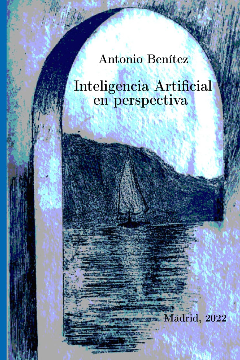 Libro: Inteligencia Artificial en perspectiva (Spanish Edition)