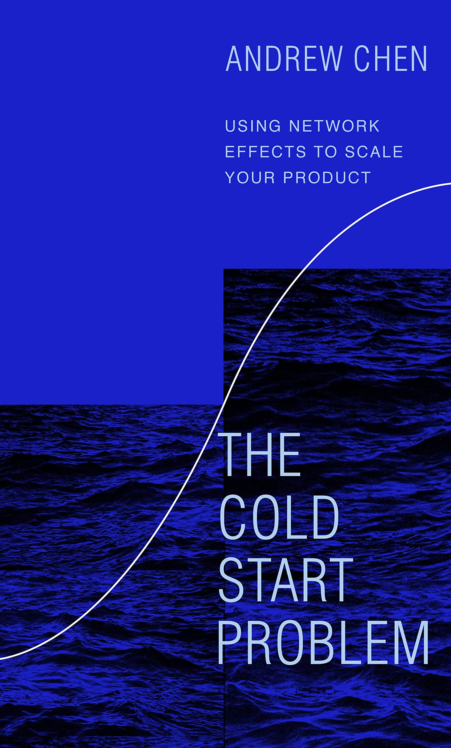 Libro: The Cold Start Problem: Using Network Effects to Scale Your Product