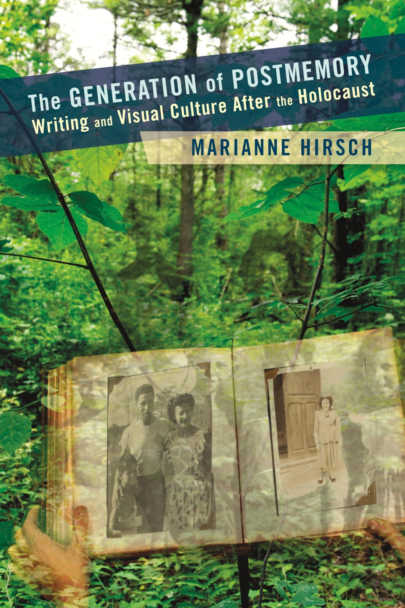 Libro: The Generation of Postmemory: Writing and Visual Culture After the Holocaust (Gender and Culture Series)