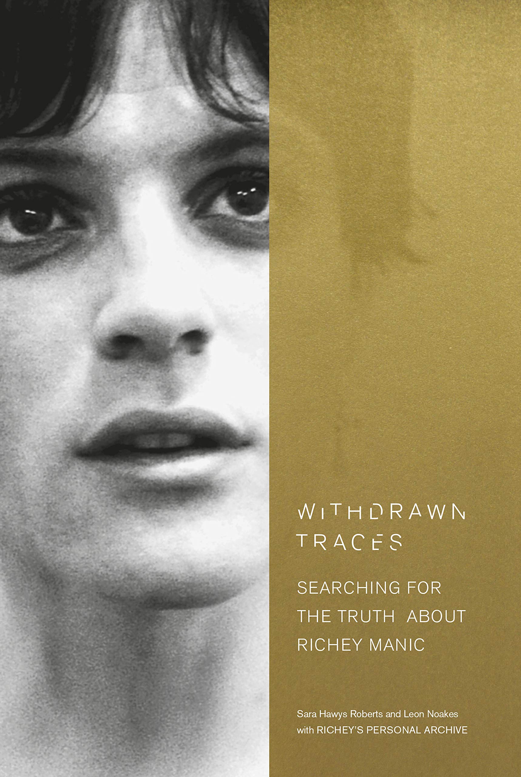 Libro: Withdrawn Traces: Searching for the Truth About Richey Manic, Foreword by Rachel Edwards