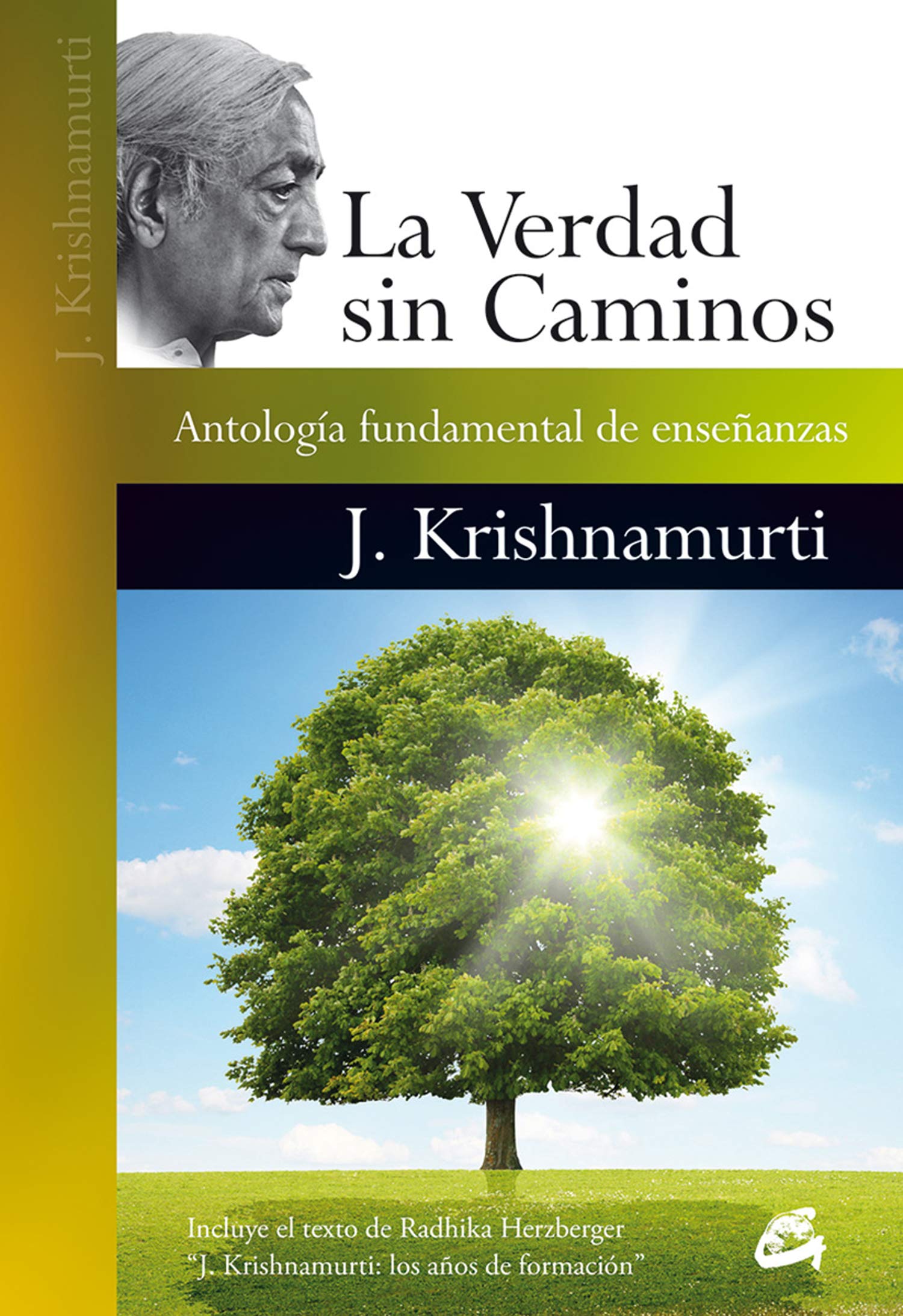 Libro: La verdad sin caminos: Antología fundamental de enseñanzas