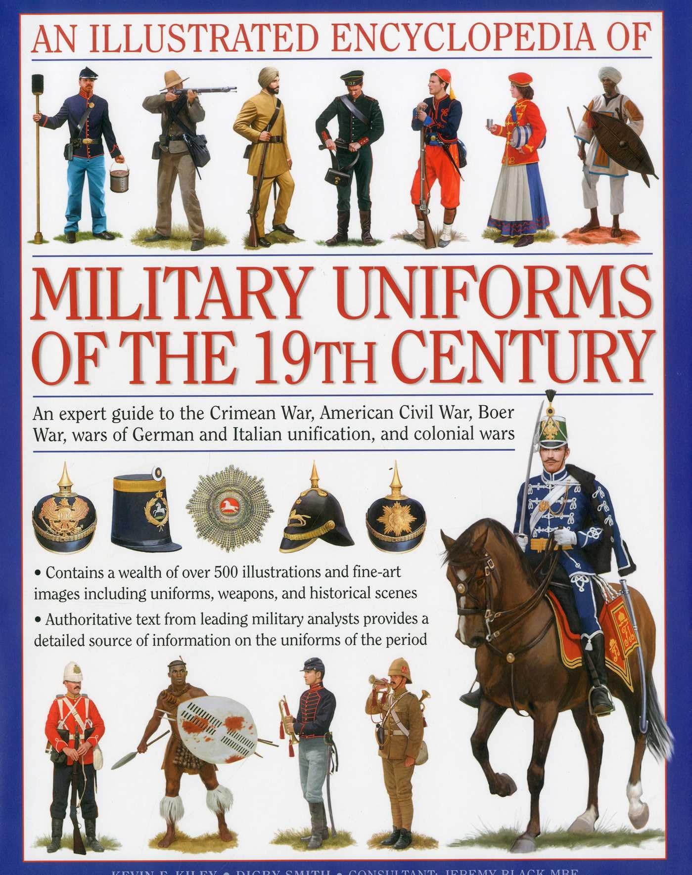 Libro: An Illustrated Encyclopedia of Military Uniforms of the 19th Century: An Expert Guide to the American Civil War, the Boer War, the Wars of German and Italian Unification and the Colonial Wars
