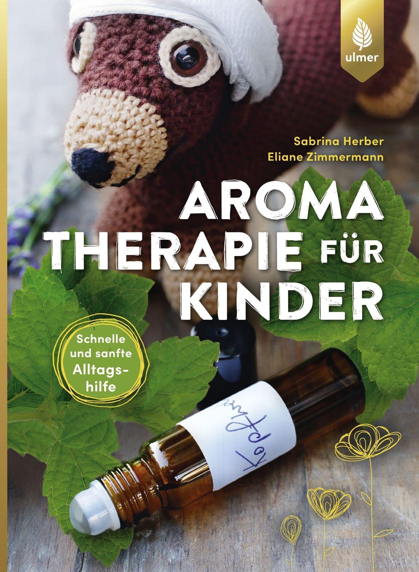 Libro: Aromatherapie für Kinder: Schnelle und sanfte Alltagshilfe bei Kinderkrankheiten
