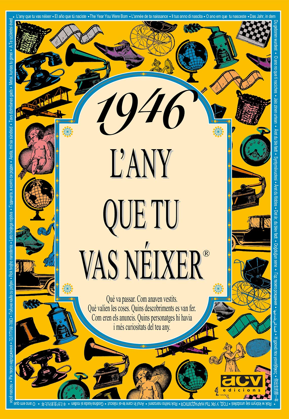 Libro: 1946 L'ANY QUE TU VAS NÉIXER - Regal d'aniversari ideal per als qui fan 80 anys el 2026