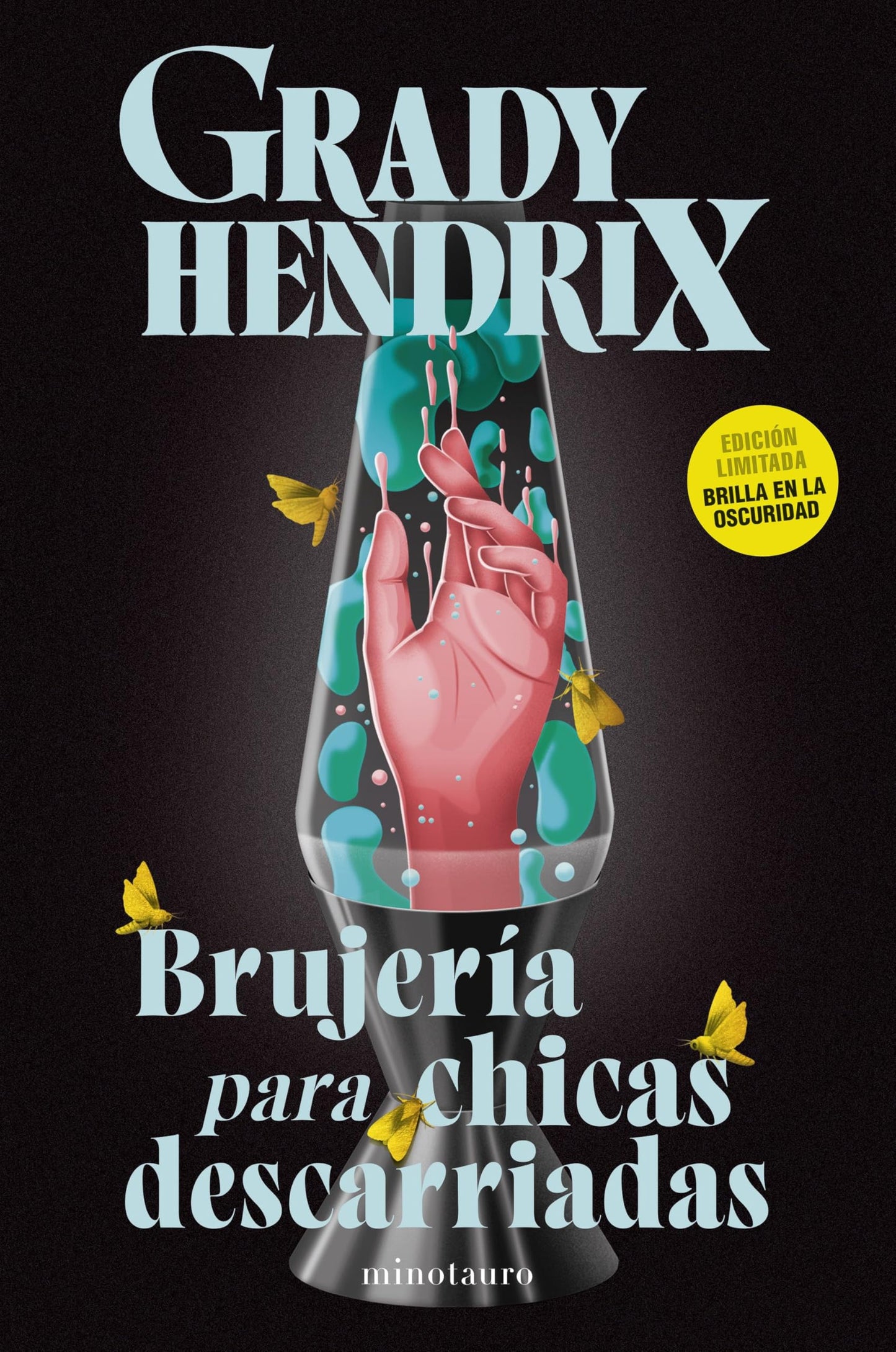Libro: Brujería para chicas descarriadas (Biblioteca Grady Hendrix)