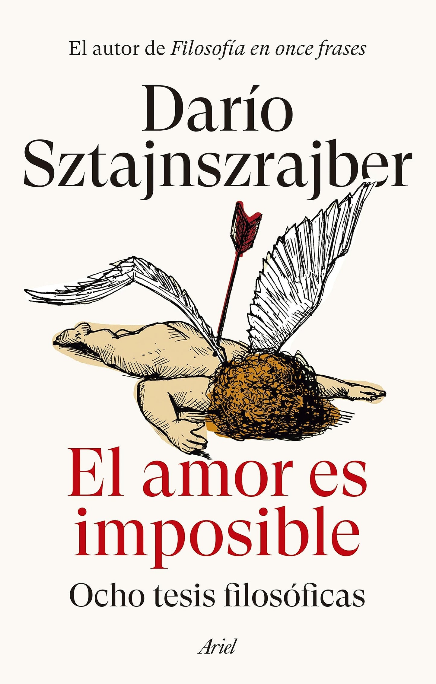 Libro: El amor es imposible: Ocho tesis filosóficas (Ariel)