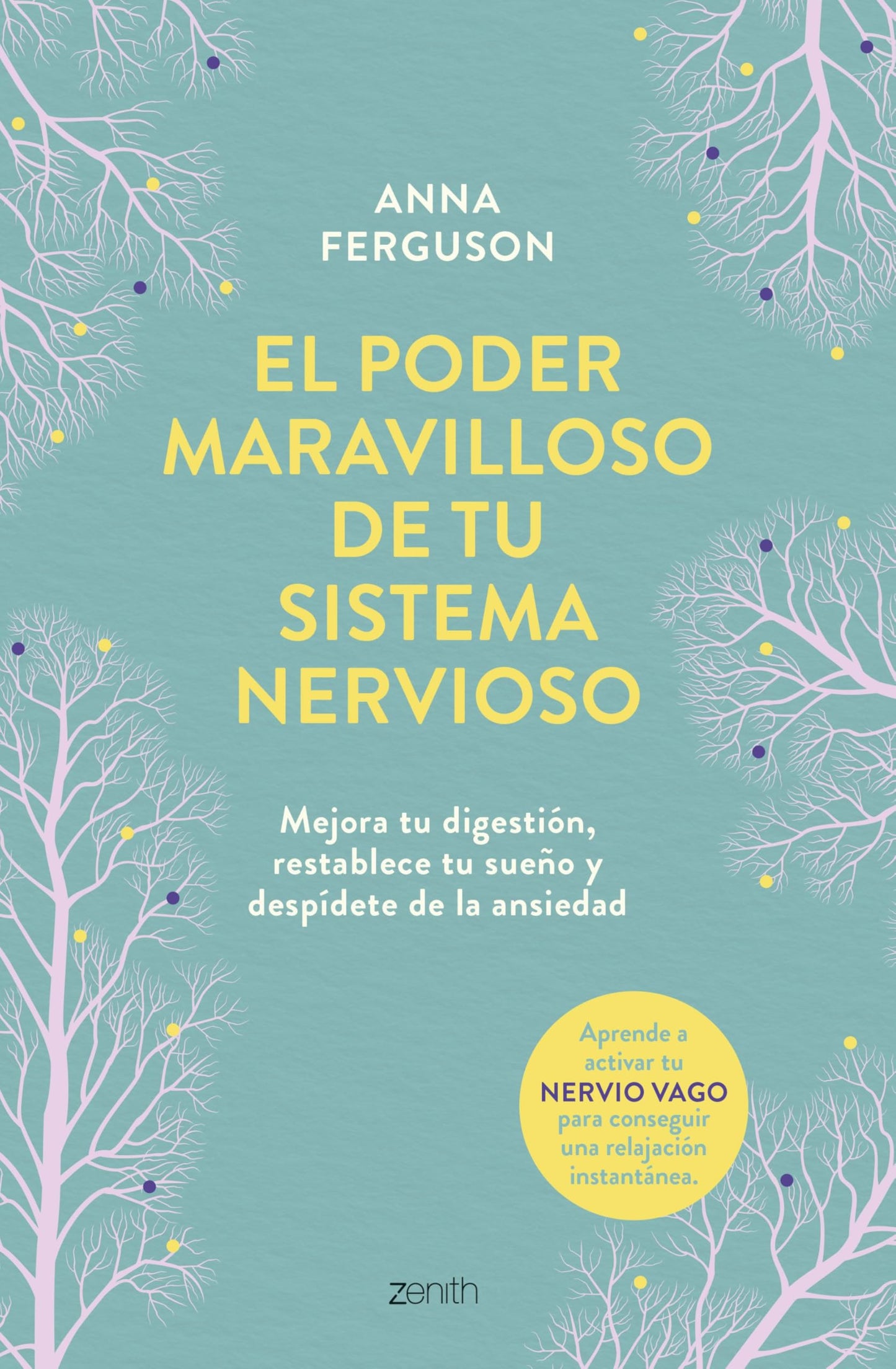 Libro: El poder maravilloso de tu sistema nervioso: Mejora tu digestión, reestablece tu sueño y despídete del estrés y la ansiedad (Autoayuda y superación)