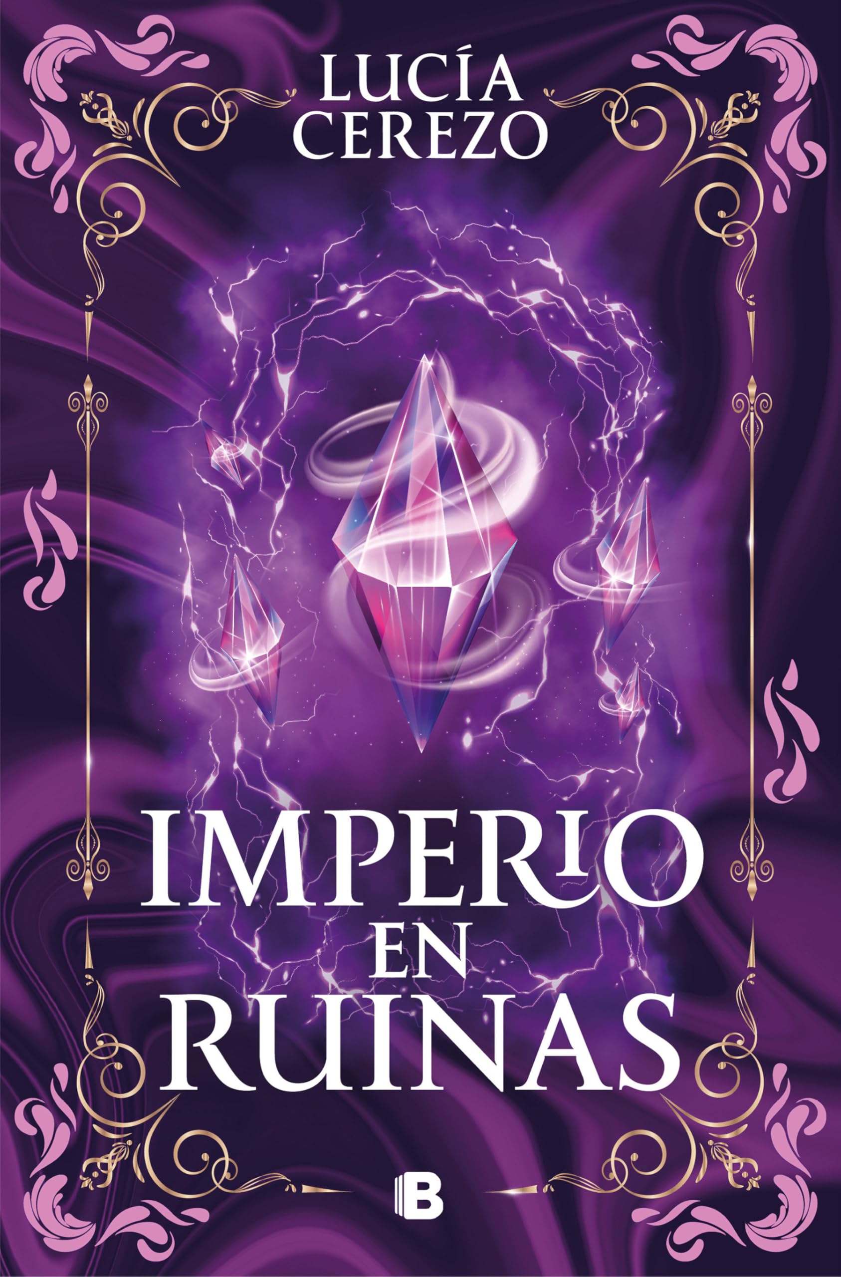 Imperio en ruinas (Saga Fénix & Dragón 3) (Ediciones B)
