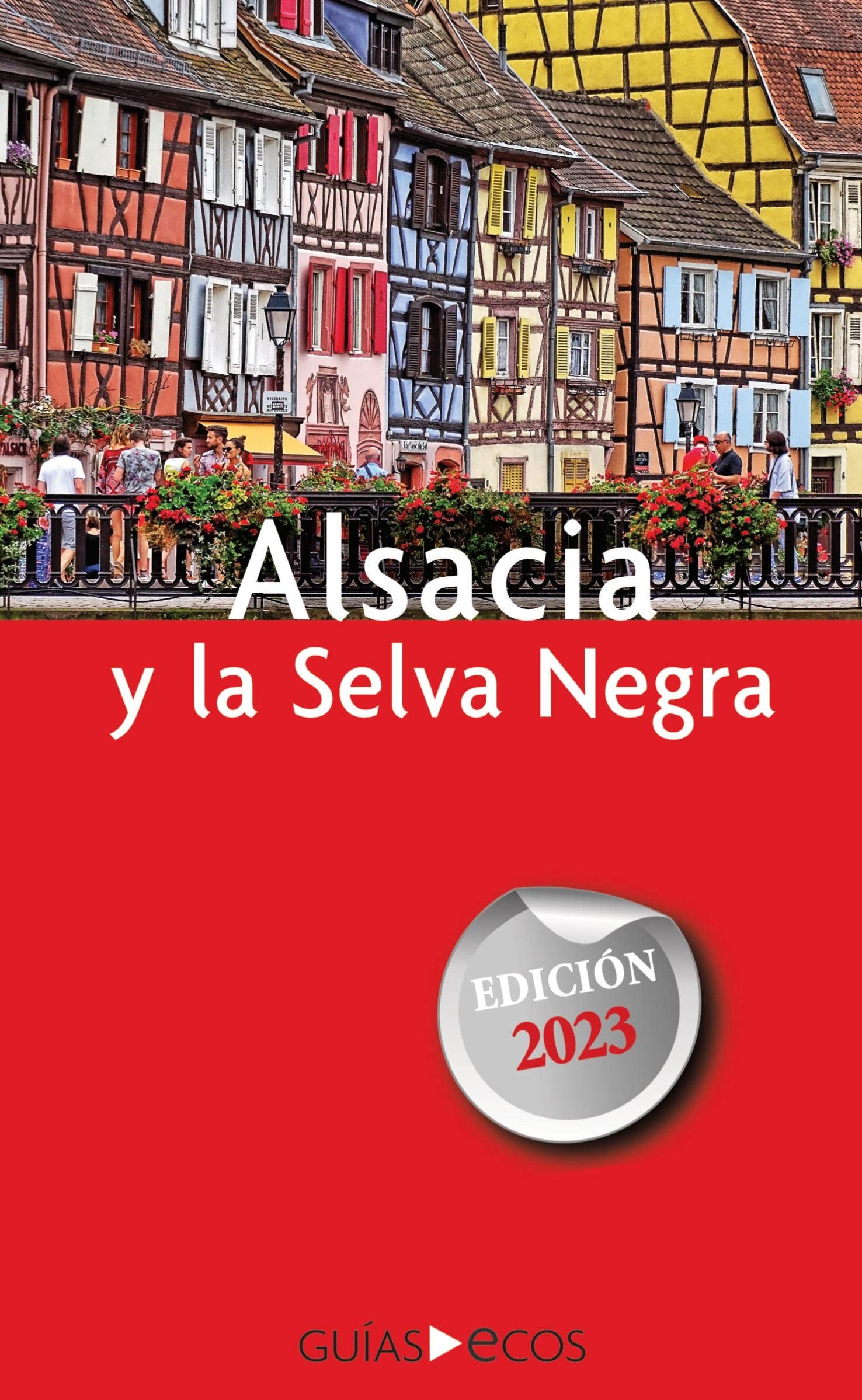Libro: Alsacia y la Selva Negra: Edición 2023 (GUIAS ECOS)