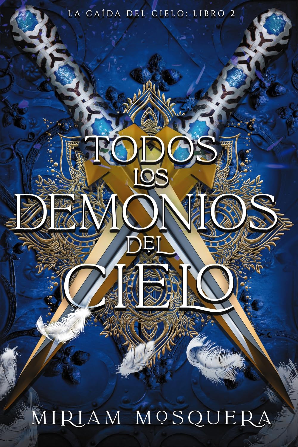 Libro: Todos los demonios del Cielo (Faeris Editorial)