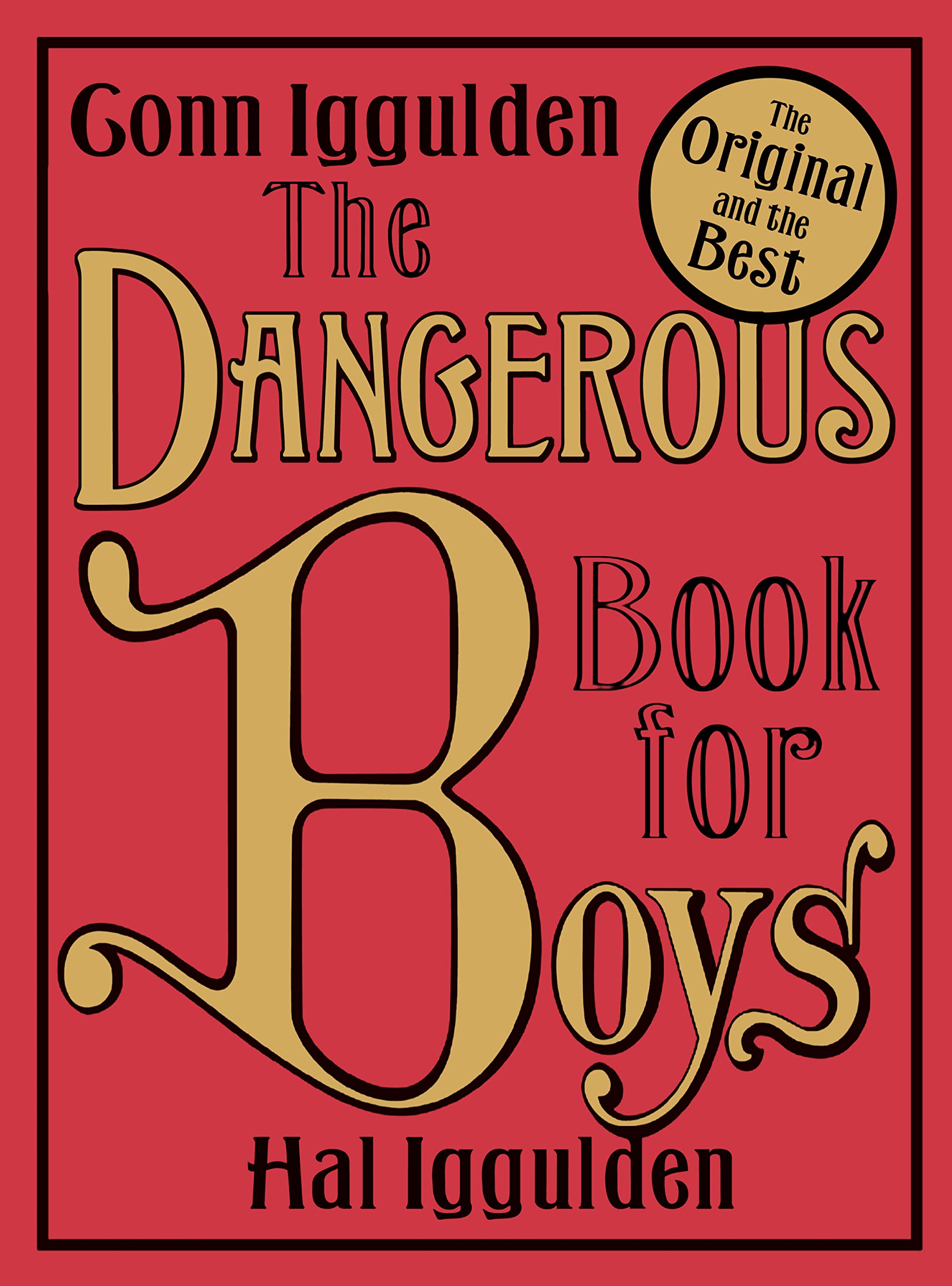 The Dangerous Book for Boys: A Comprehensive Guide to Adventure and Famous Battles, Just for Kids