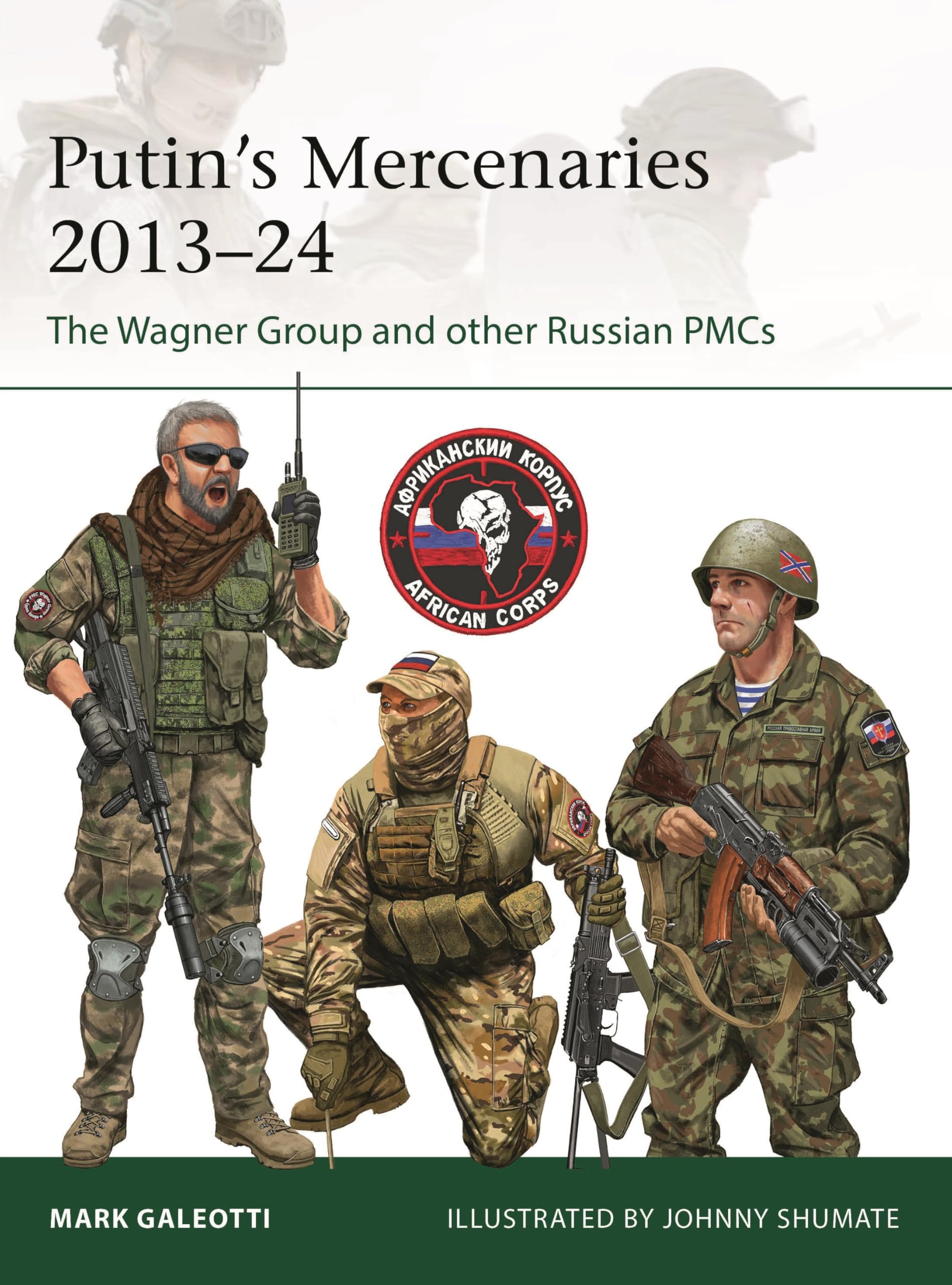 Libro: Putin's Mercenaries, 2013–24: The Wagner Group and other Russian PMCs (Elite, 265)