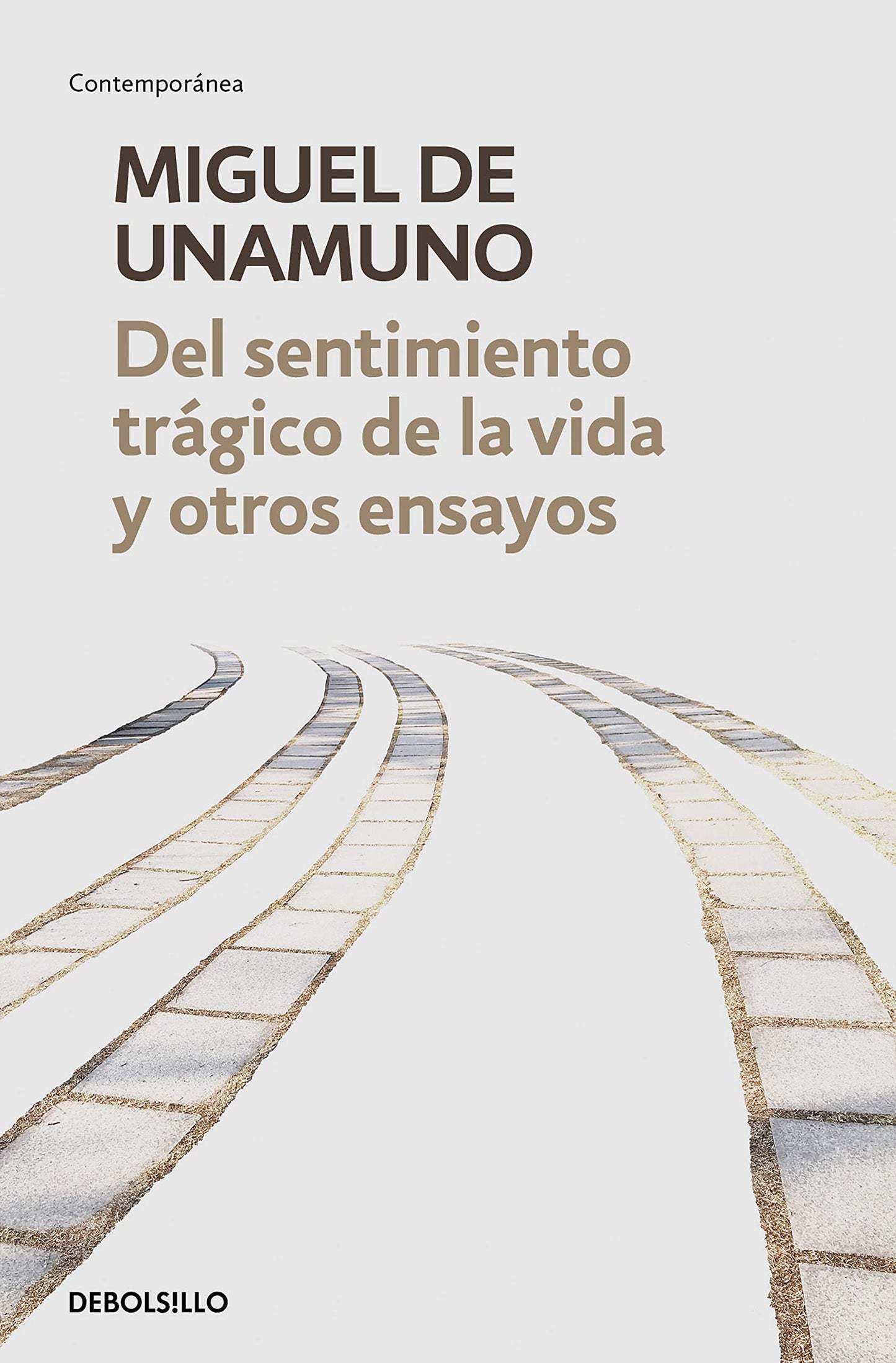 Libro: Del sentimiento trágico de la vida y otros ensayos: Vida de don Quijote y Sancho | Del sentimiento trágico de la vida | La agonía del cristianismo (Contemporánea)