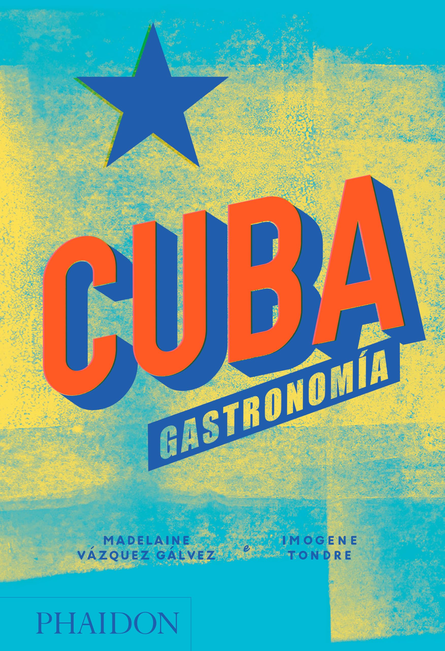 Libro: Cuba. Gastronomía (Cuba: The Cookbook) (Spanish Edition)