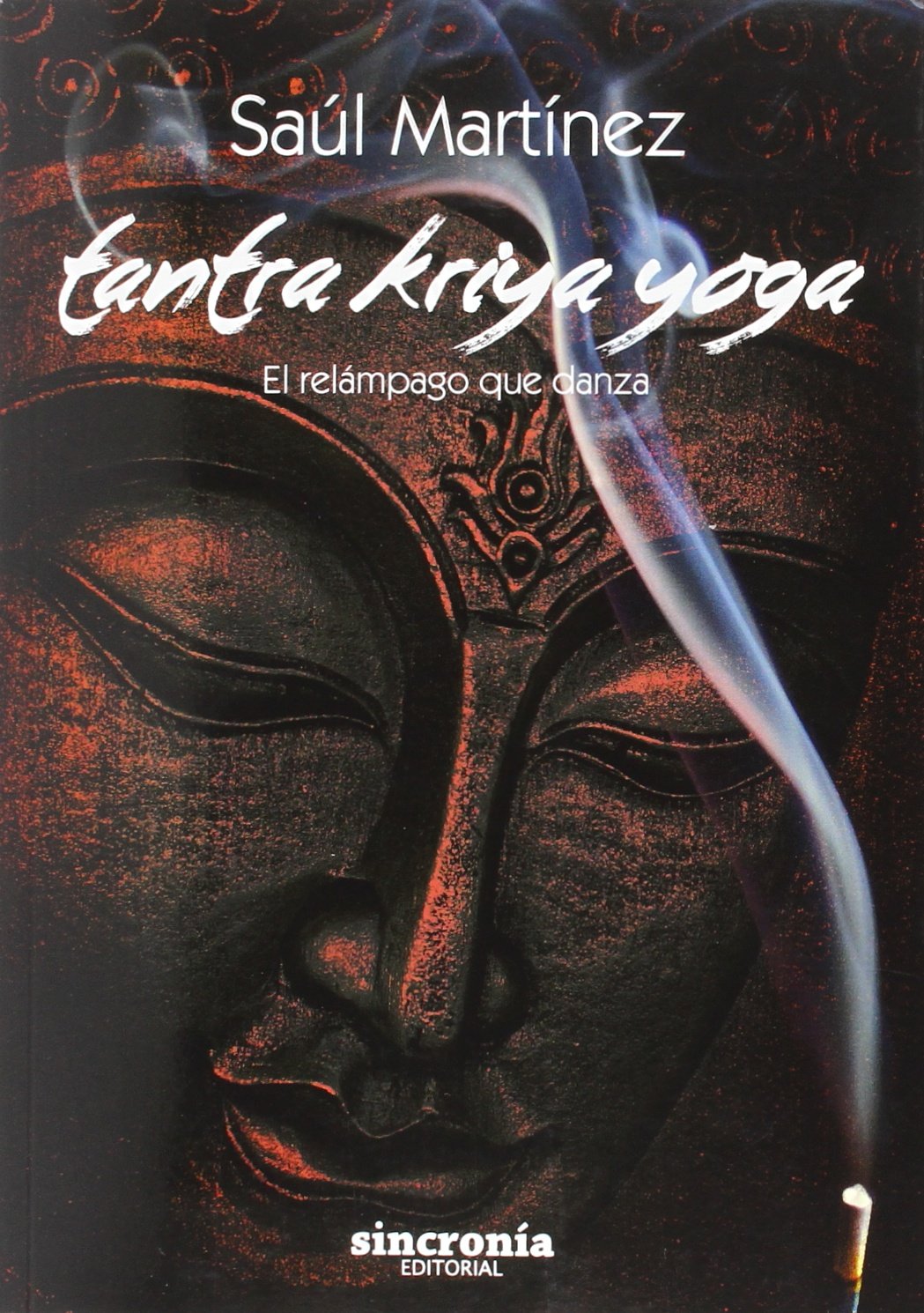 Libro: TANTRA KRIYA YOGA: El relámpago que danza
