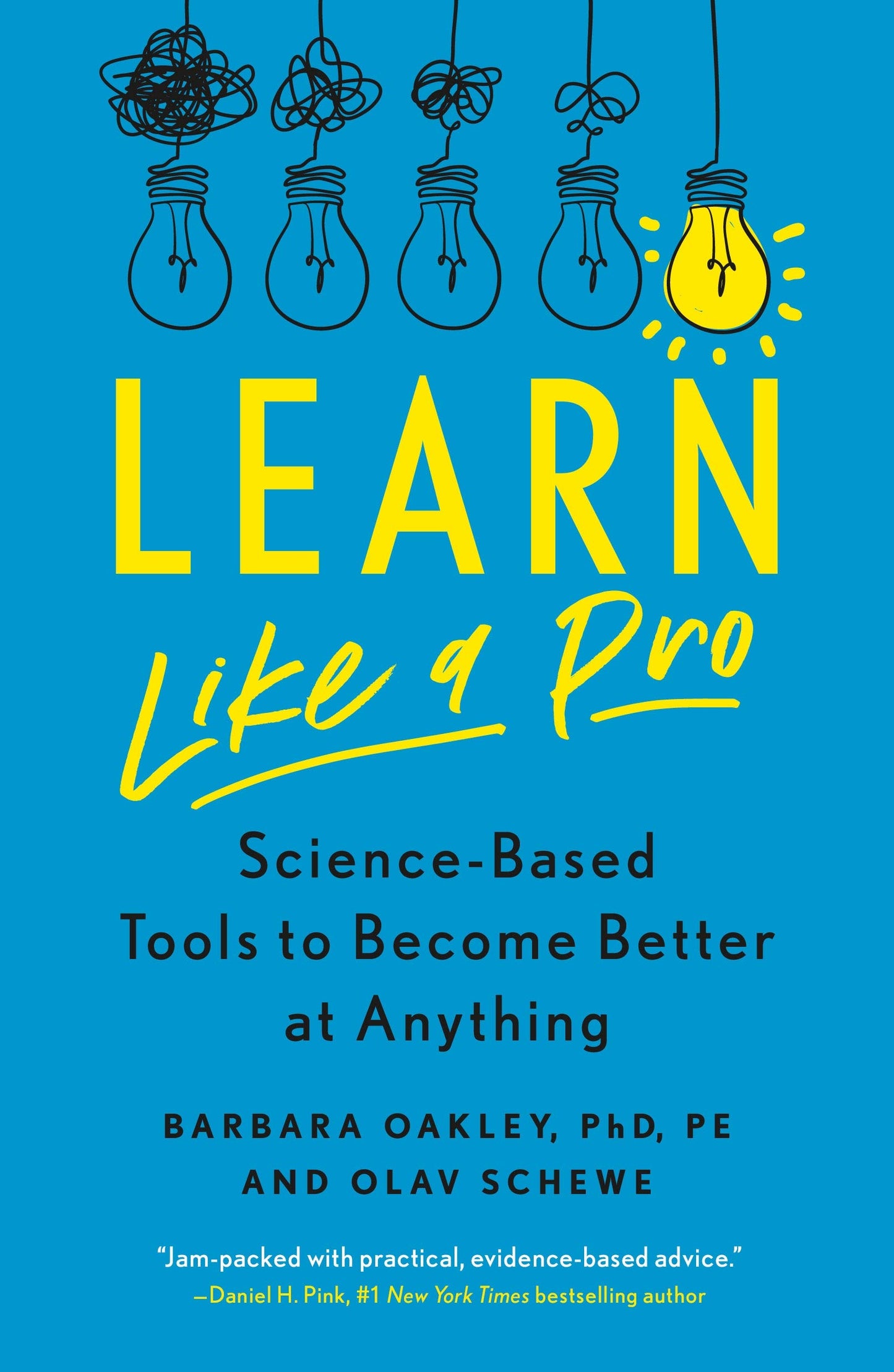 Libro: Learn Like a Pro: Science-Based Tools to Become Better at Anything