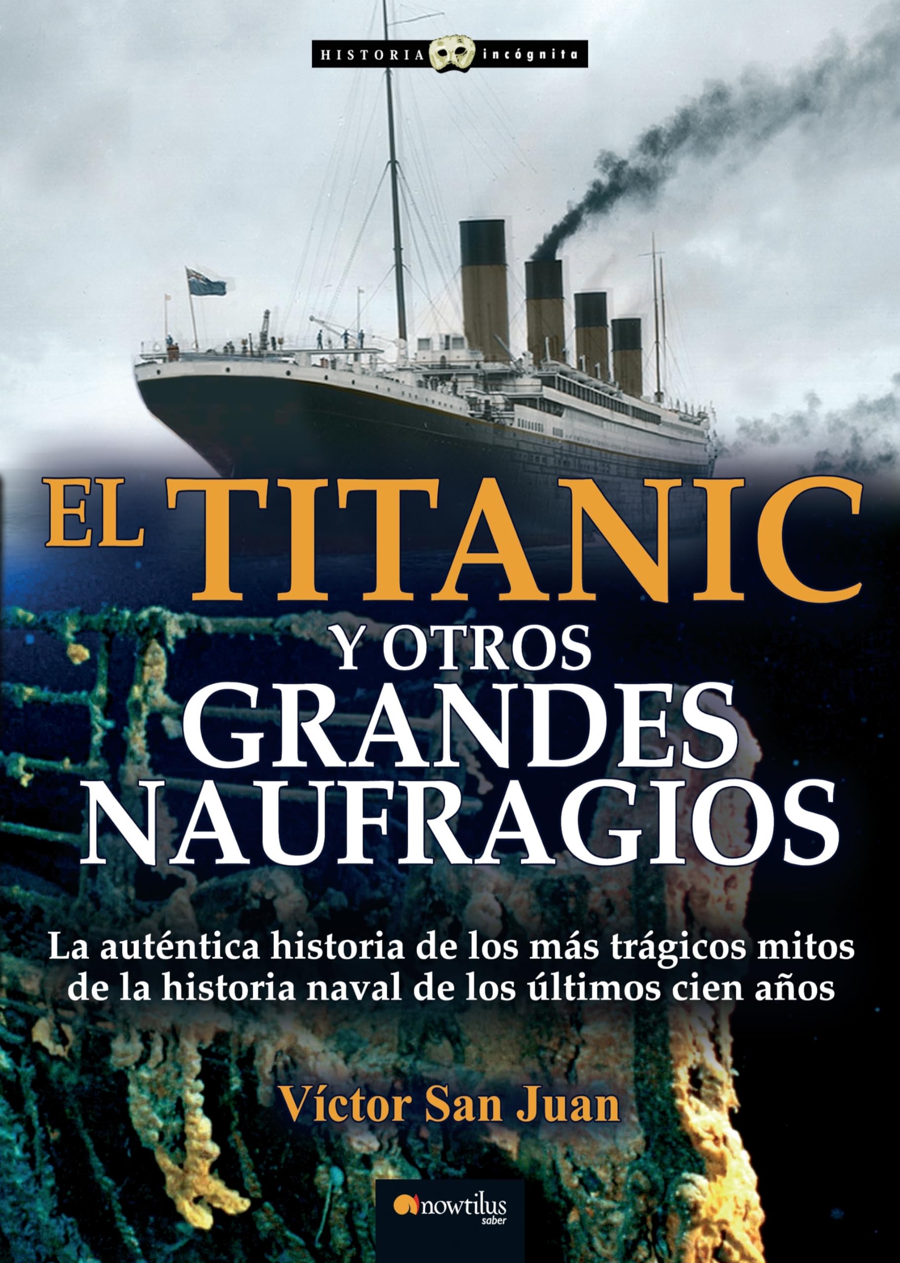 Libro: El Titanic y otros grandes naufragios (Spanish Edition)