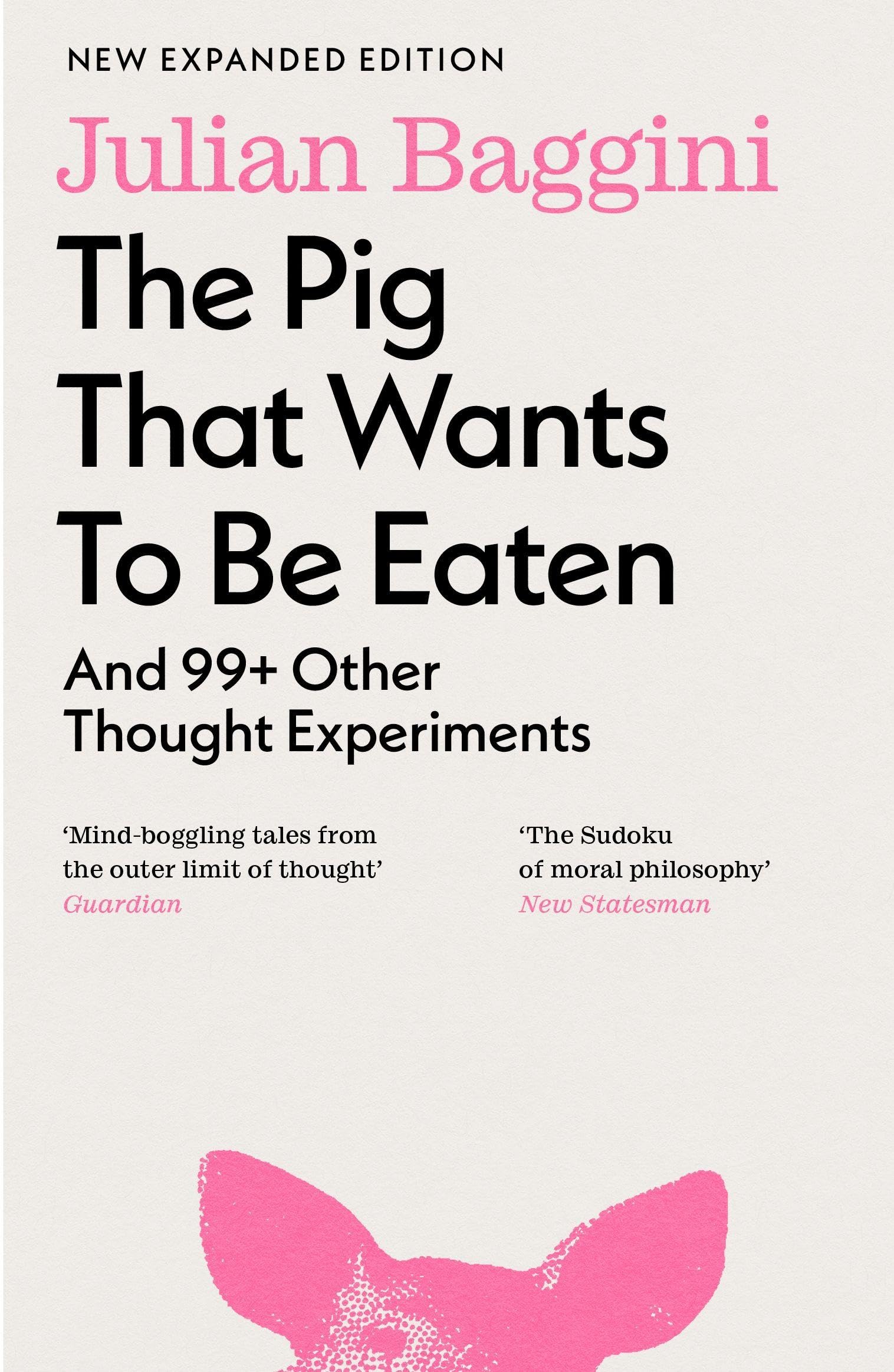 Libro: The Pig that Wants to Be Eaten: And 99+ Other Thought Experiments
