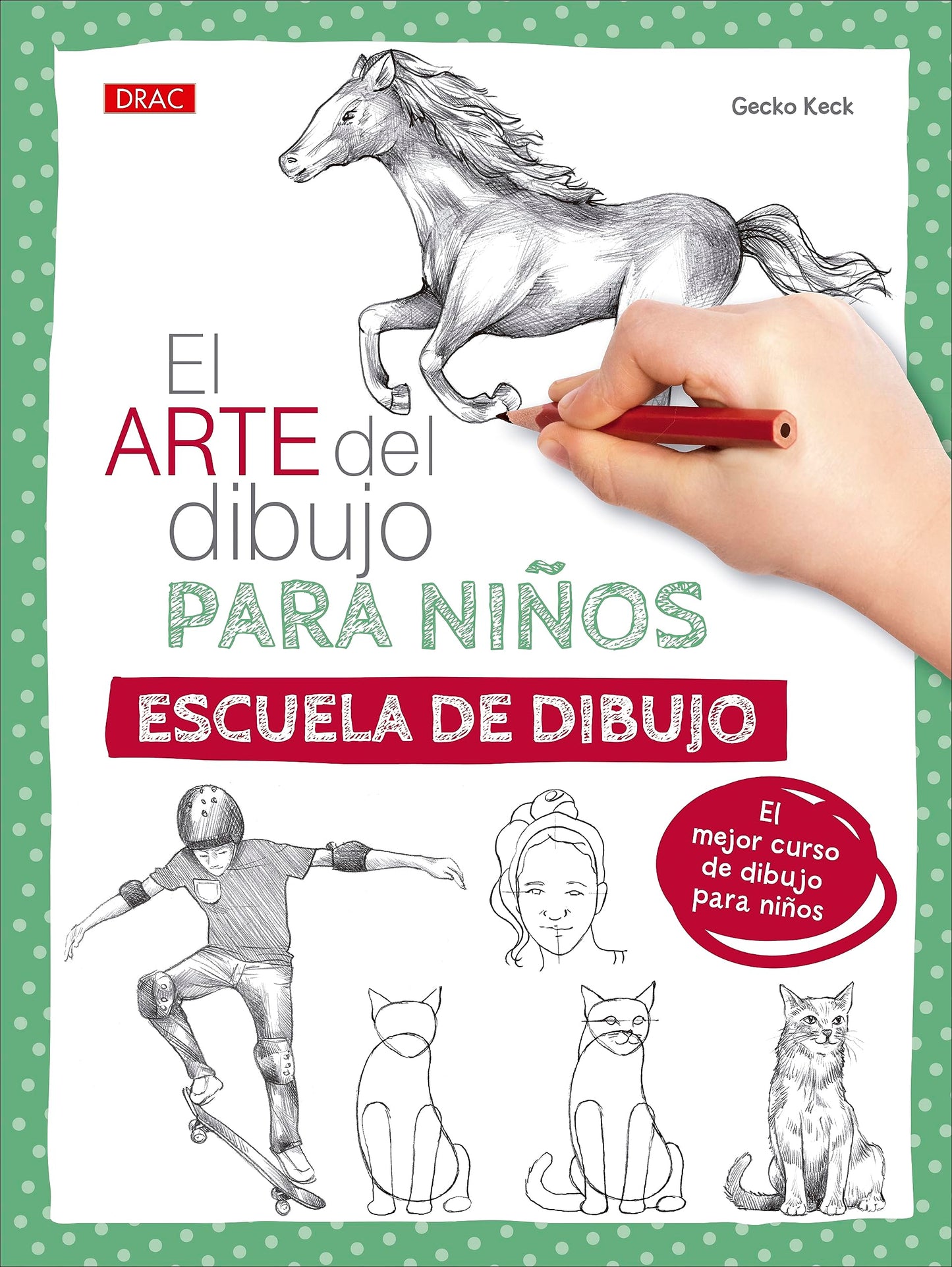 Libro: El arte del dibujo para niños. Escuela de dibujo (SIN COLECCION)