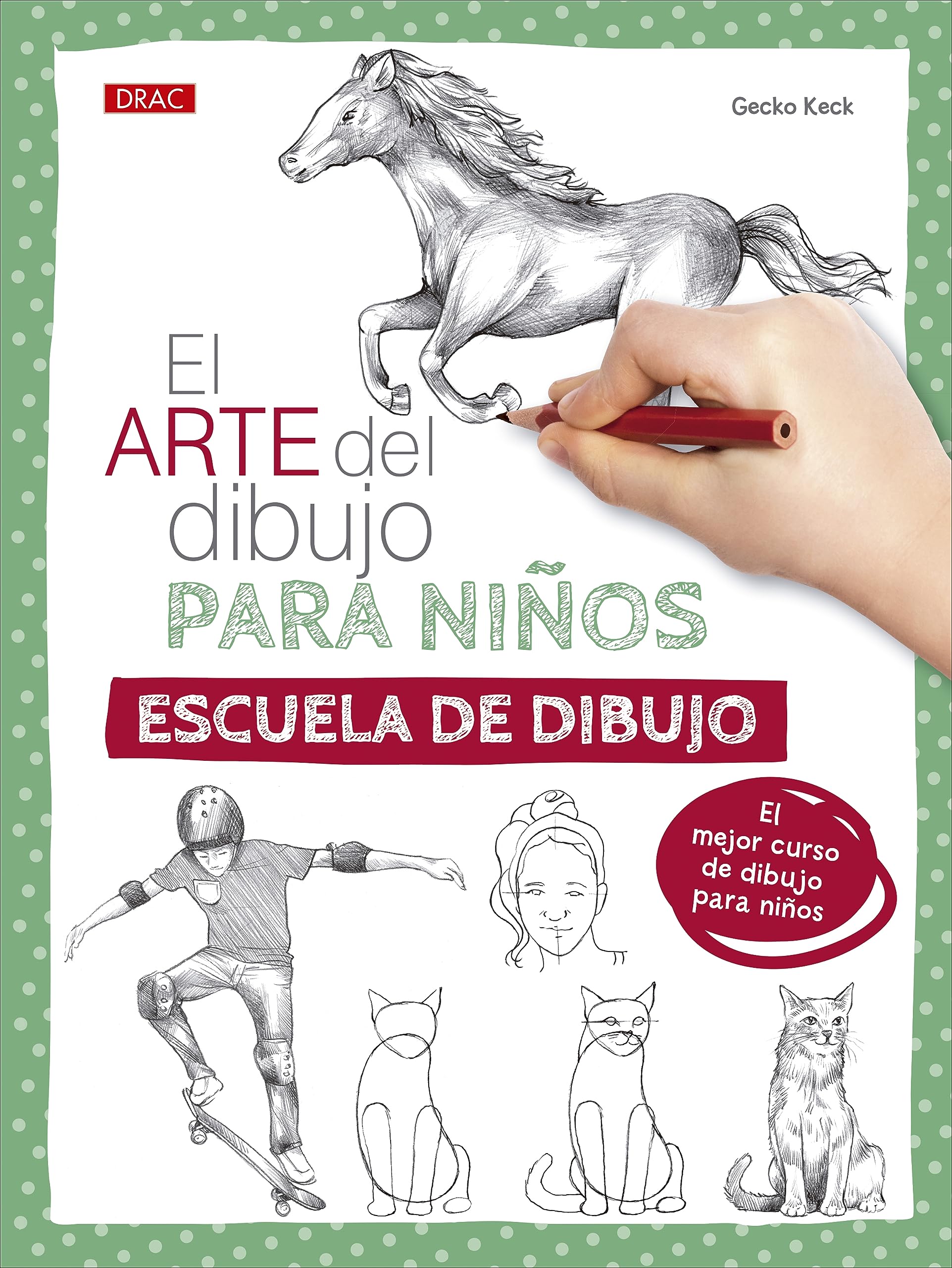 Libro: El arte del dibujo para niños. Escuela de dibujo (SIN COLECCION)