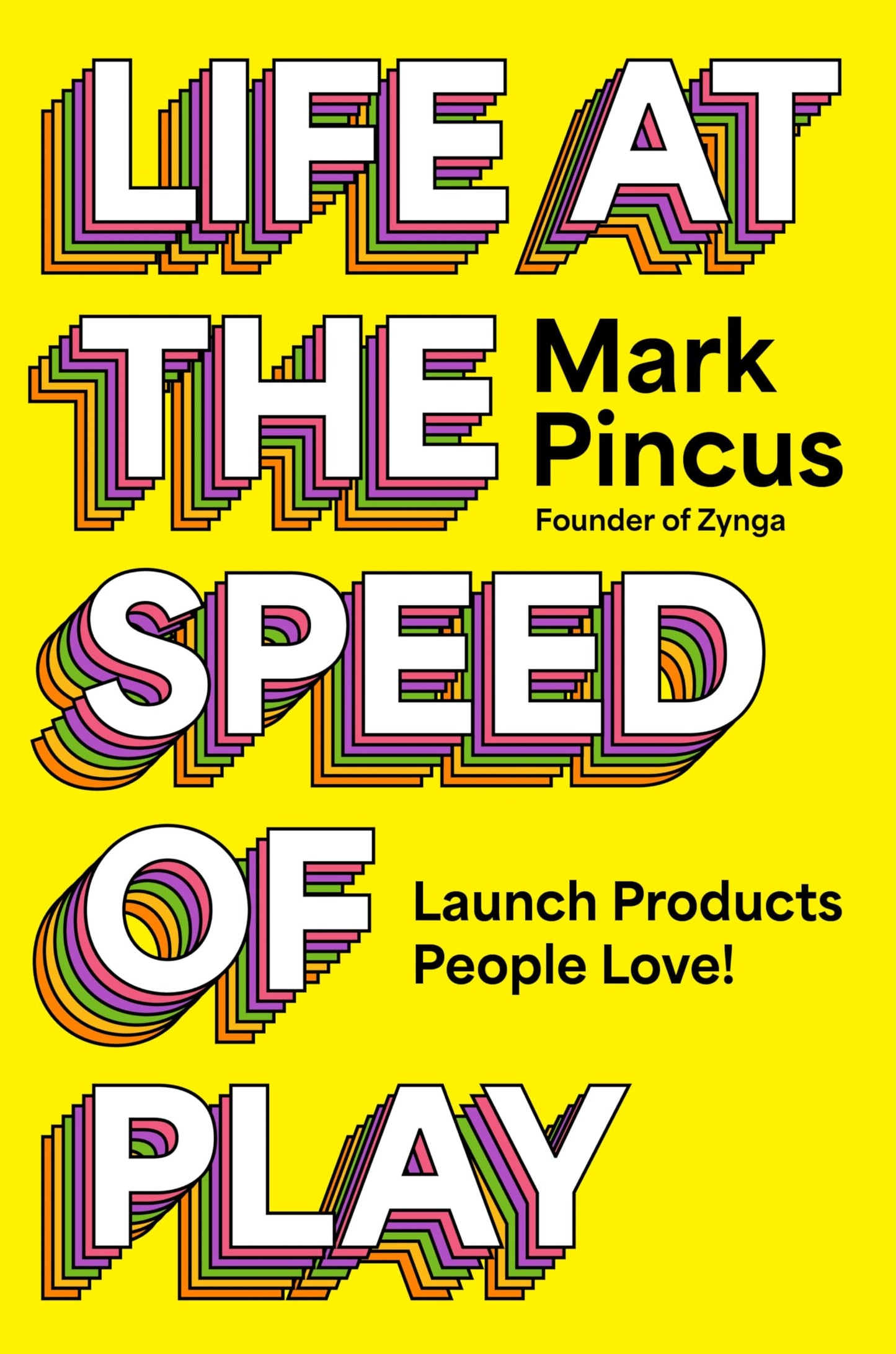 Libro: Life at the Speed of Play: Launch Products People Love!