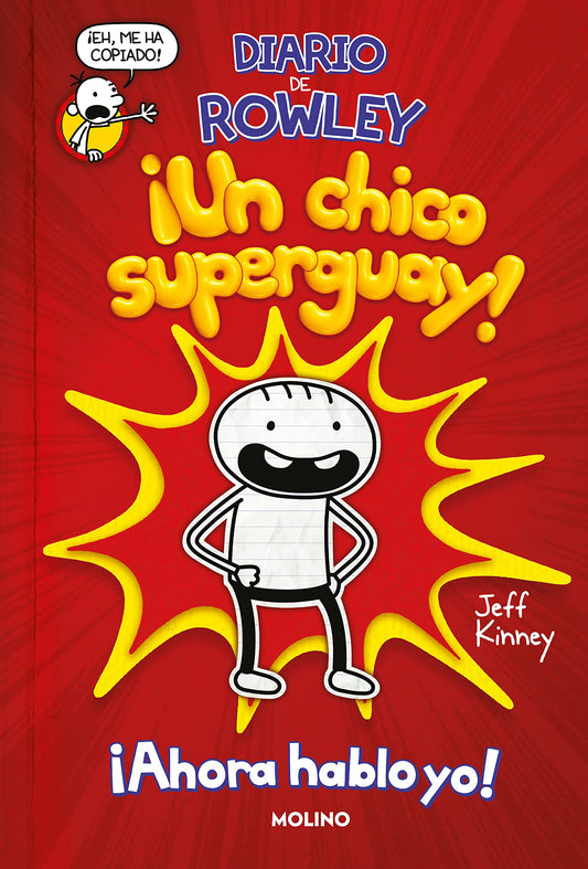 Diario de Rowley 1 - ¡Un chico super guay!: Una historia de Diario de Greg (Universo Diario de Greg)