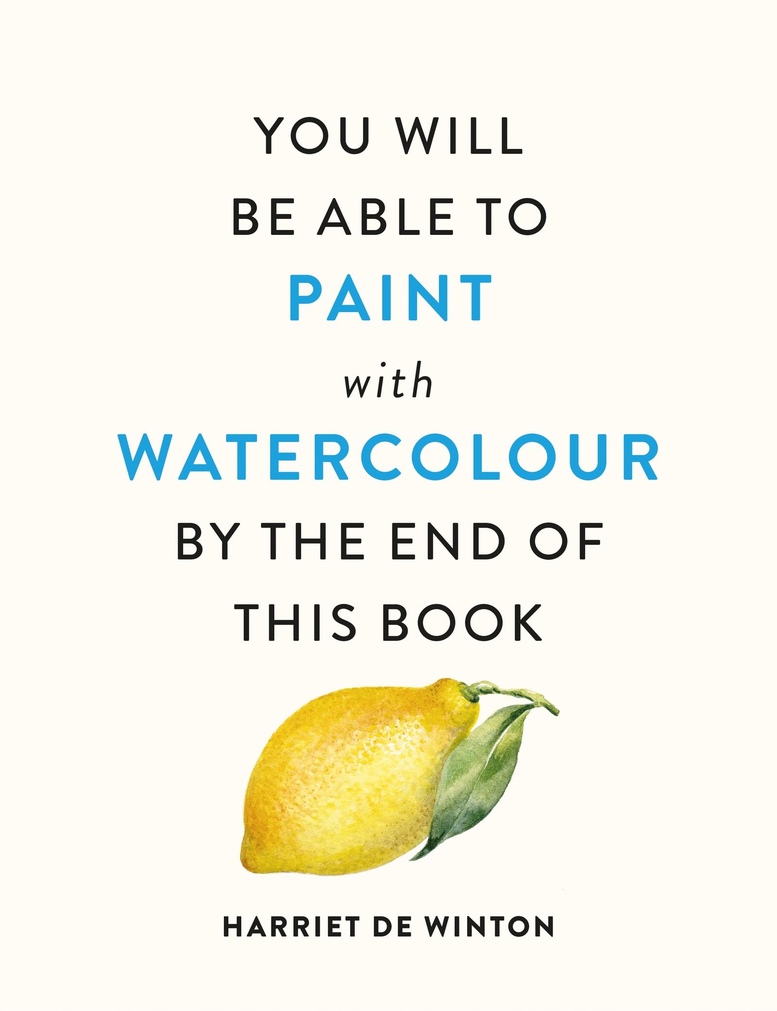 Libro: You Will Be Able to Paint with Watercolour by the End of This Book: The perfect arty Christmas gift for creative people