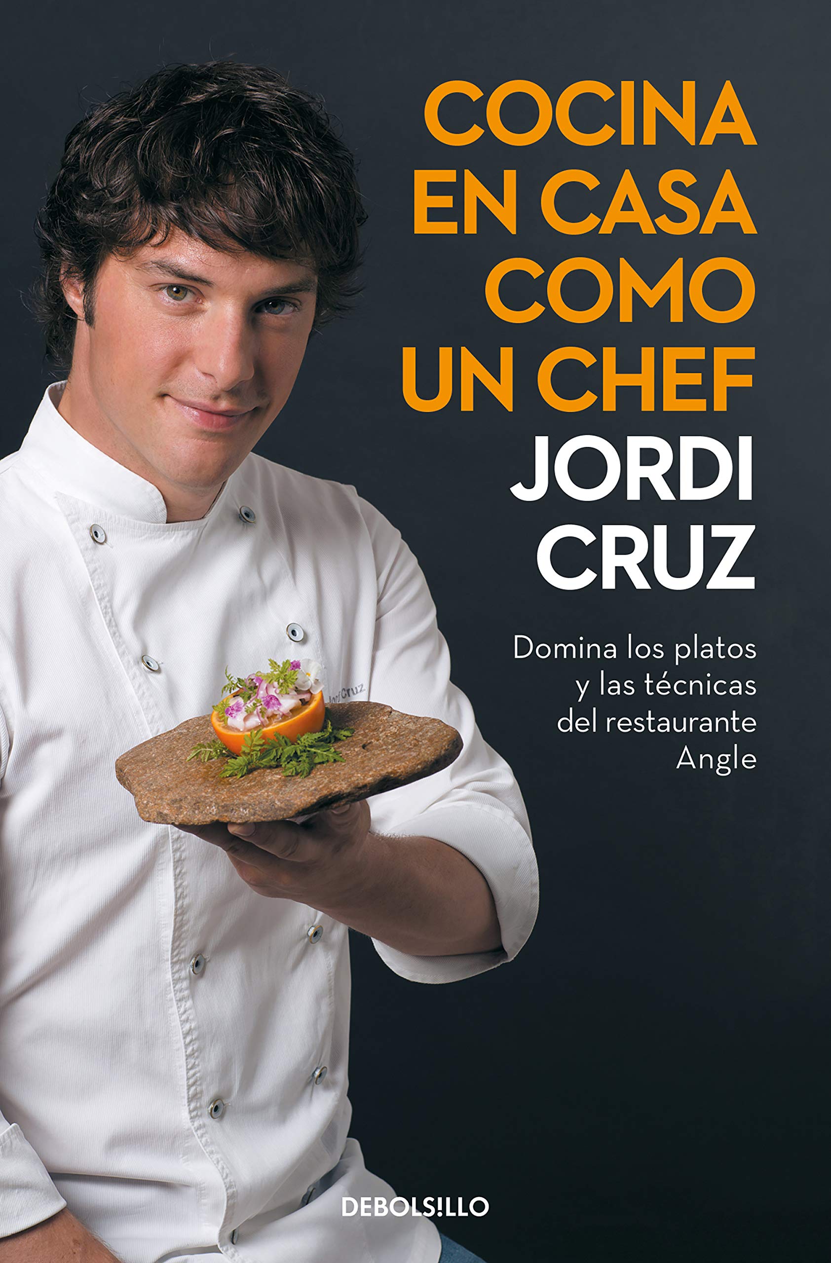 Libro: Cocina en casa como un chef: Domina los platos y las técnicas del restaurante Angle (Best Seller)