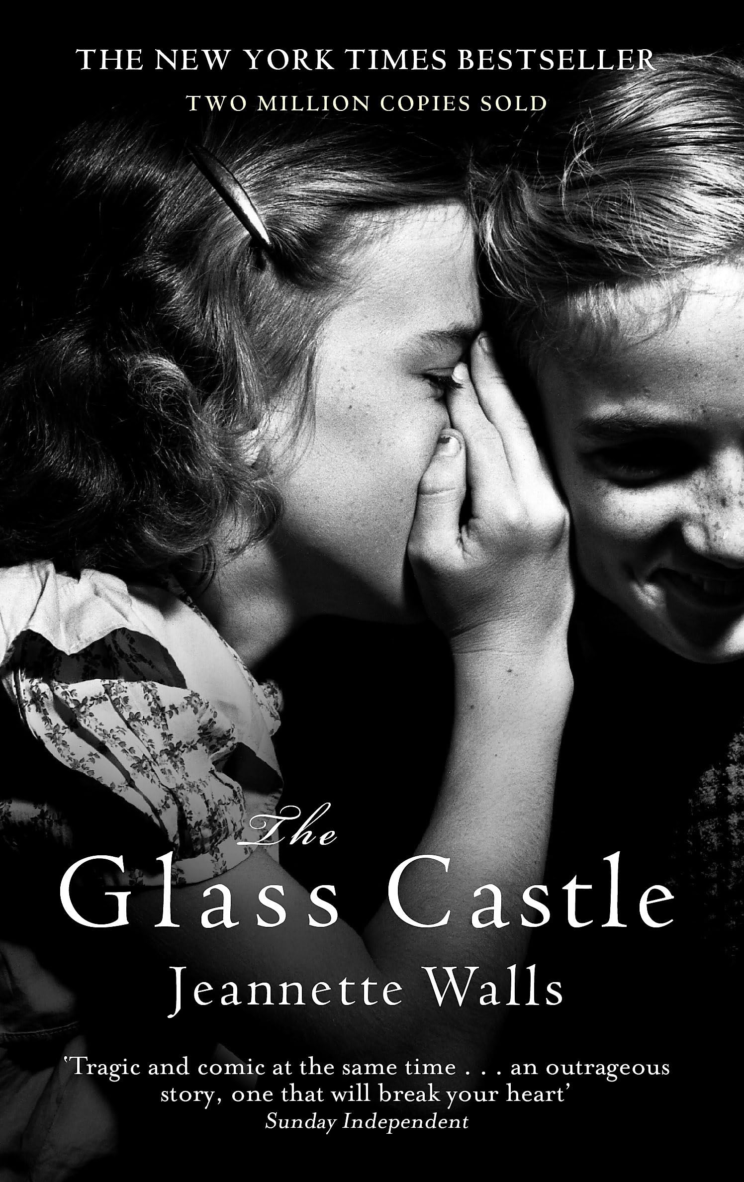 The Glass Castle: The New York Times Bestseller - Two Million Copies Sold