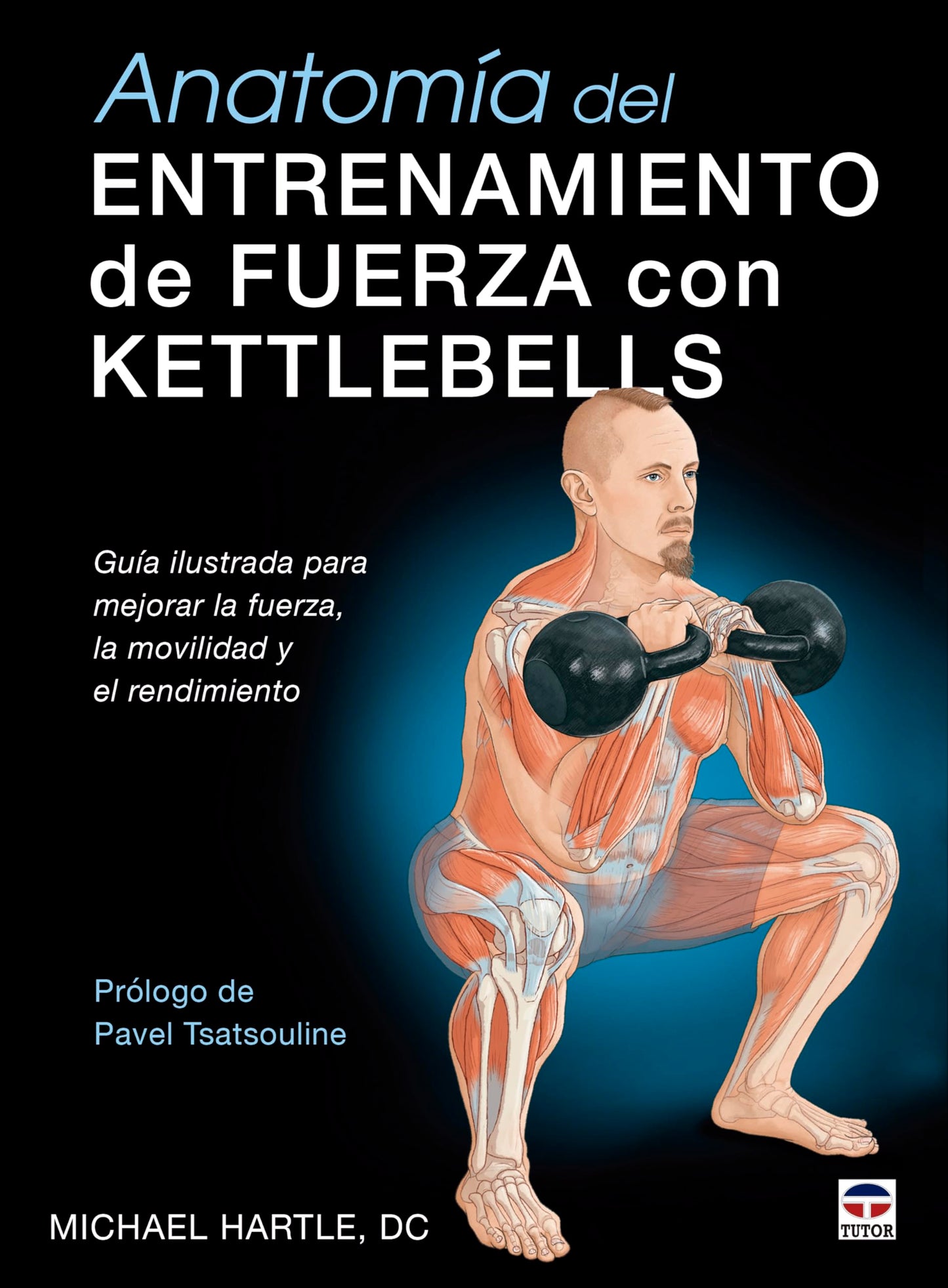 Libro: Anatomía del entrenamiento de fuerza con kettlebells