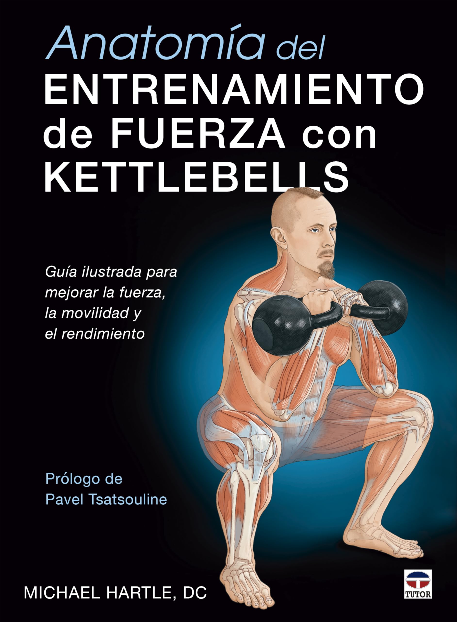 Libro: Anatomía del entrenamiento de fuerza con kettlebells