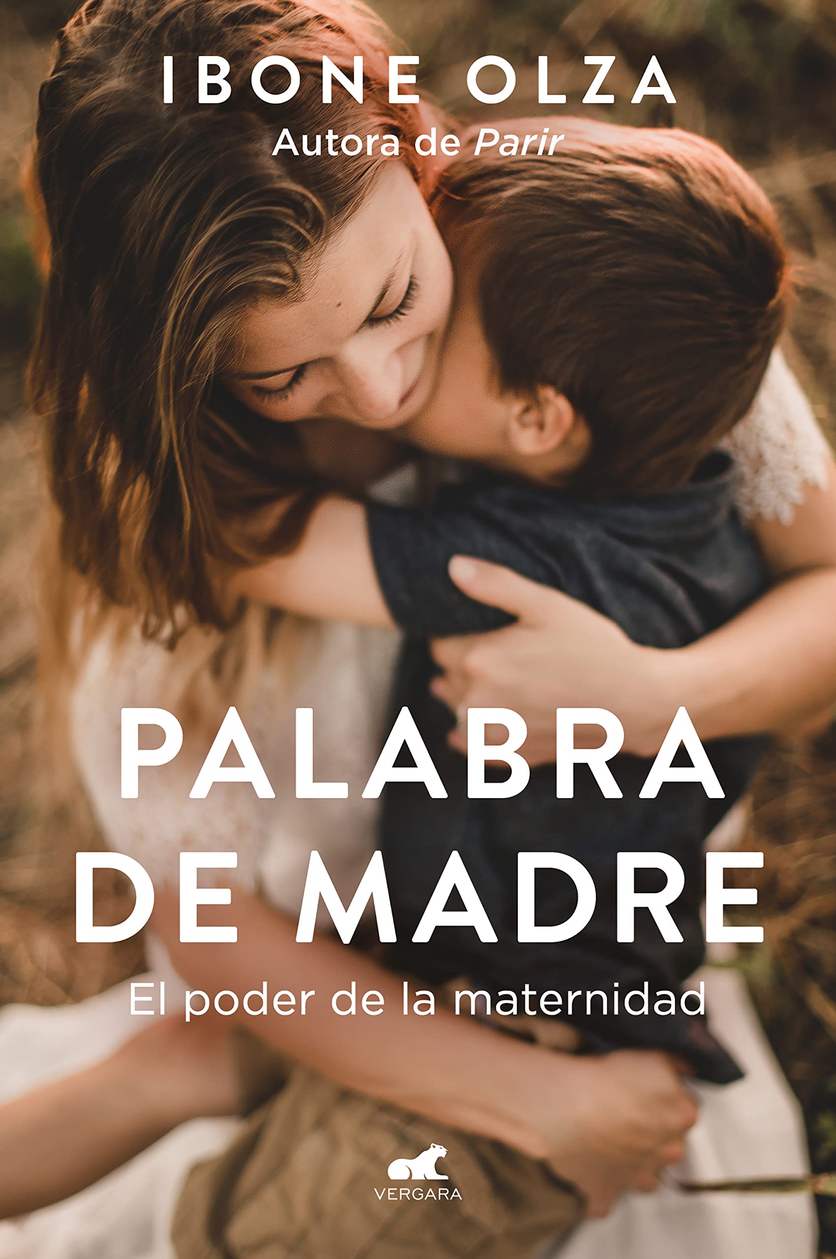 Libro: Palabra de madre: El poder de la maternidad