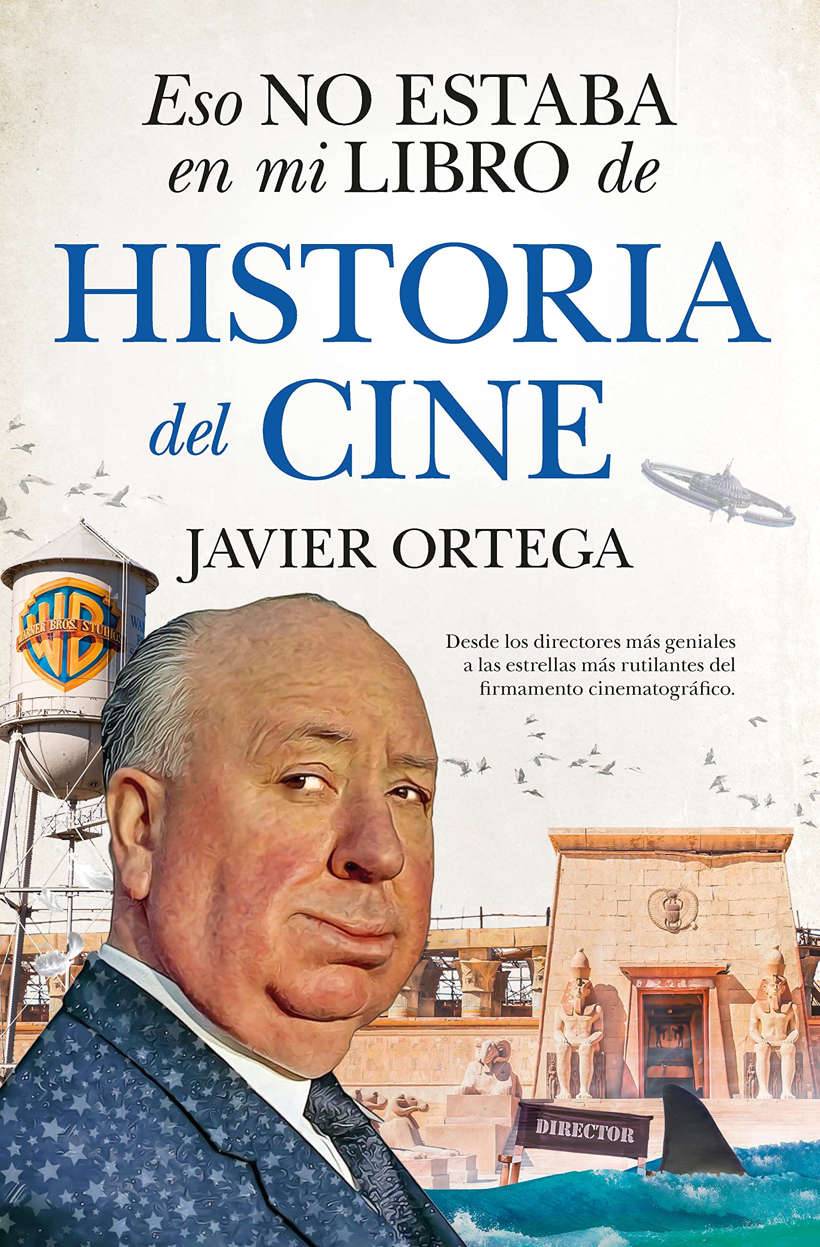 Libro: Eso no estaba en mi libro de historia de cine (ENSAYO Y DIVULGACION)
