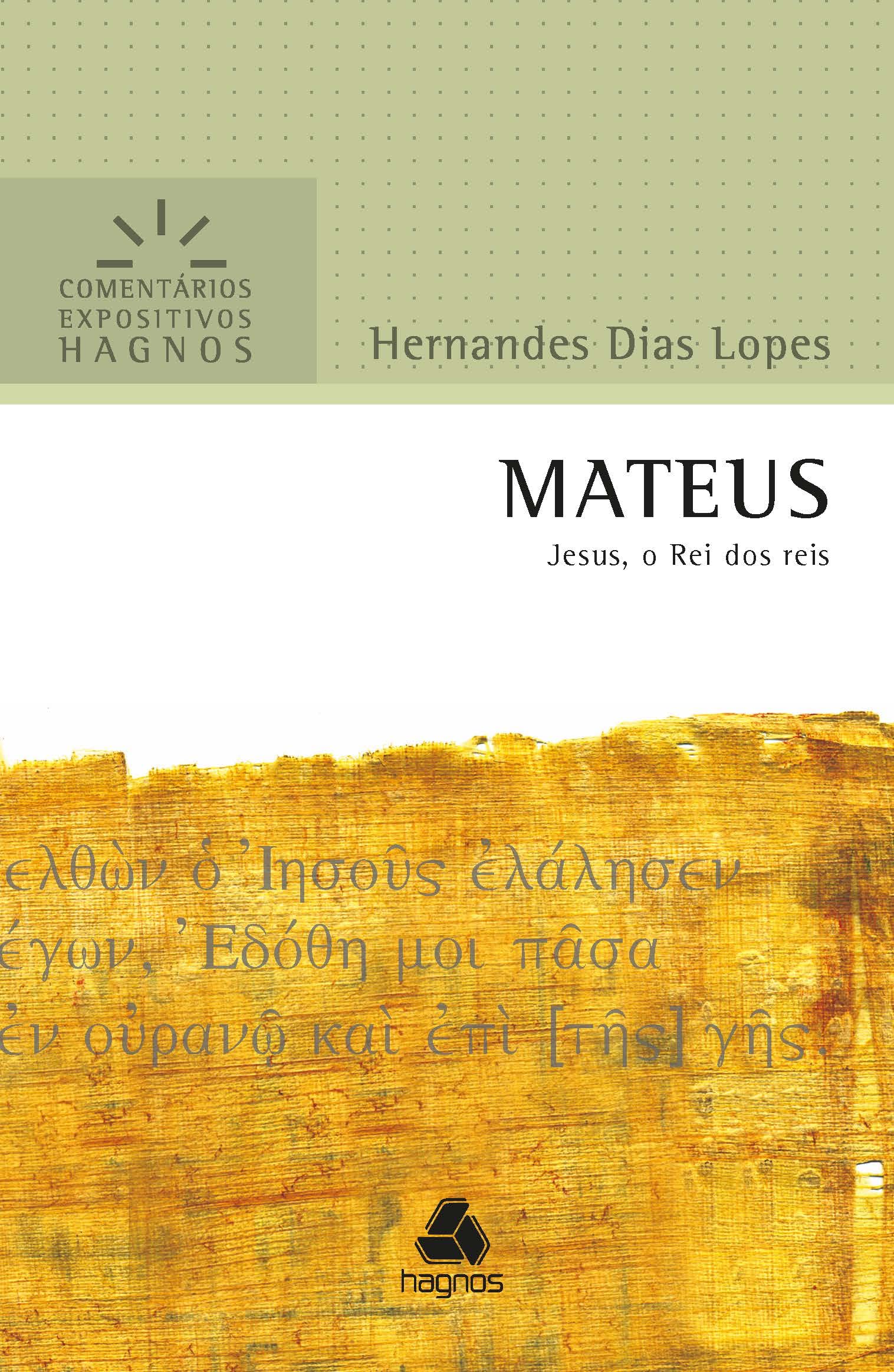 Libro: MATEUS: Jesus, o Rei dos reis (Comentários Expositivos Hernandes Dias Lopes)