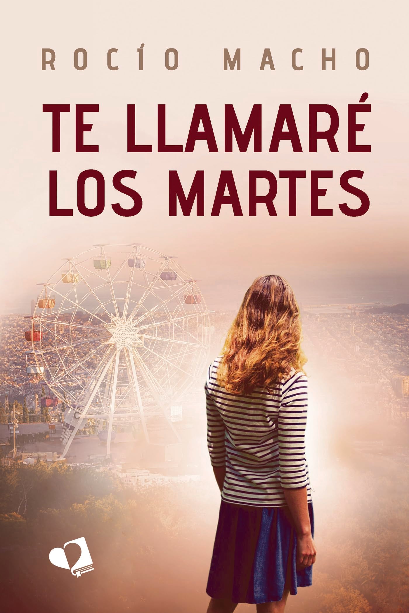 Libro: Te llamaré los martes