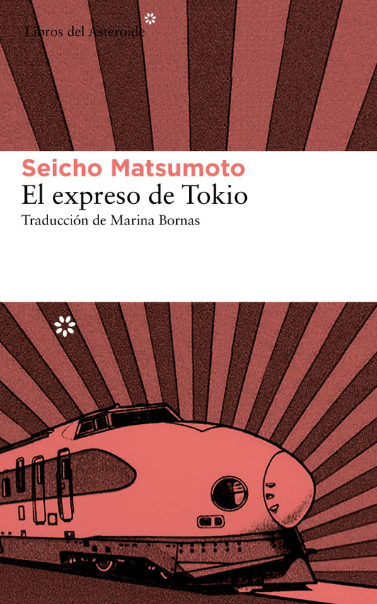 El Expreso De Tokio: 134 (Libros del Asteroide)