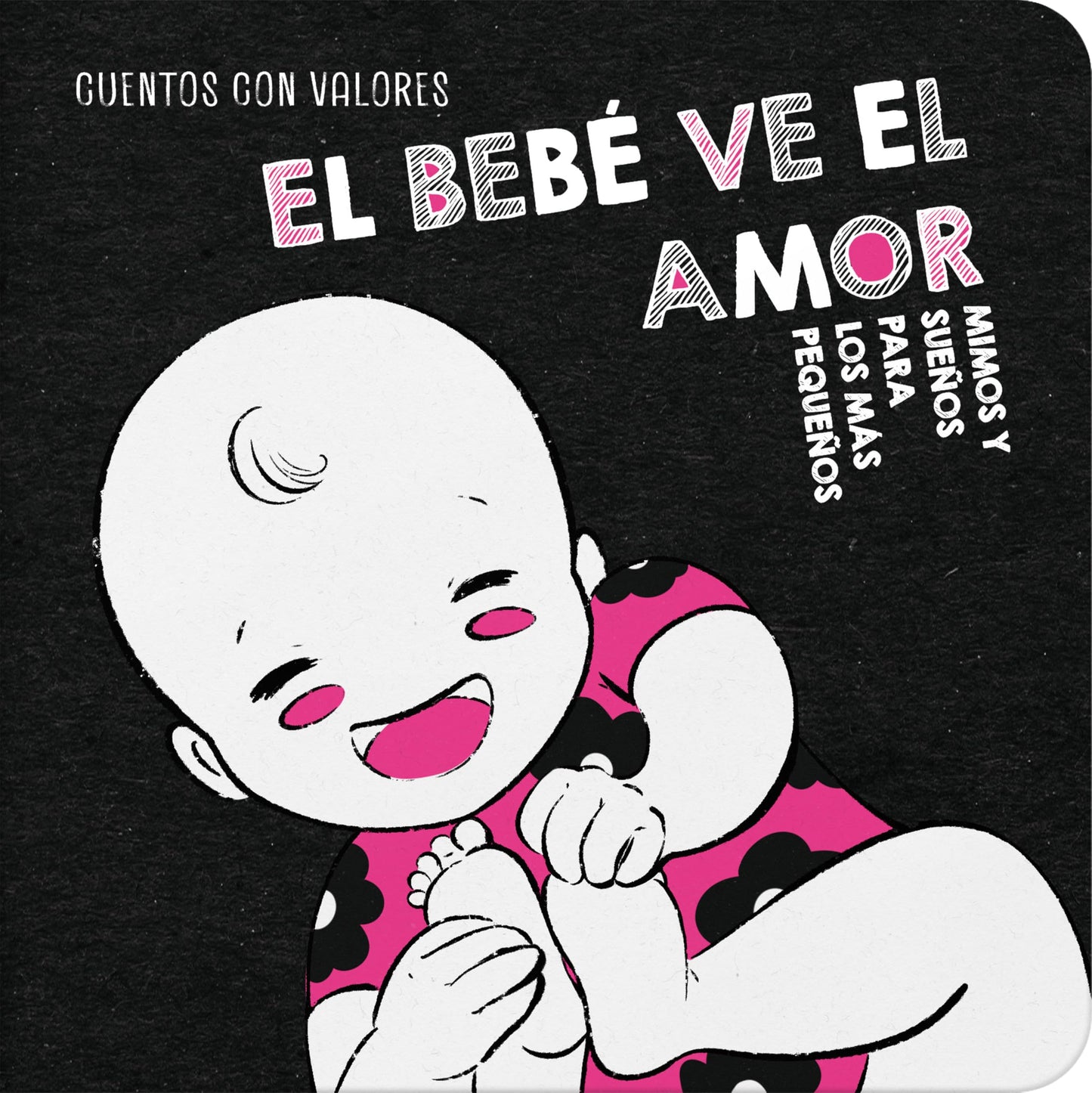 Libro: El bebé ve el amor / The Baby Sees Love (Mimos y sueños para los más pequeños) (Spanish Edition)