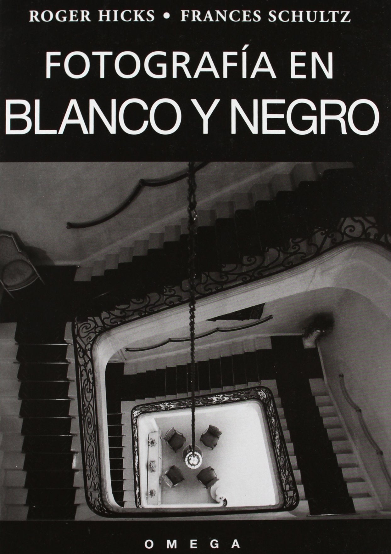 Libro: FOTOGRAFIA EN BLANCO Y NEGRO (FOTO,CINE Y TV-FOTOGRAFÍA Y VIDEO) (Spanish Edition)