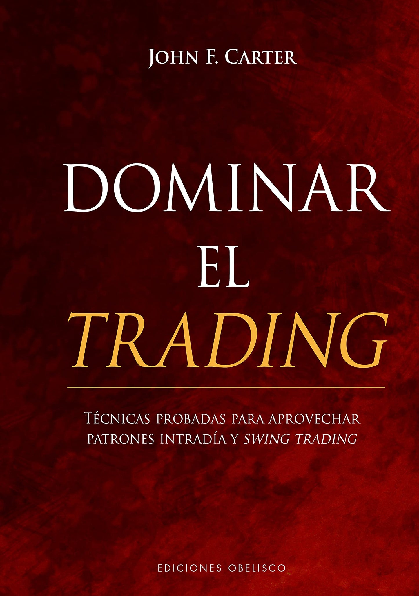 Libro: Dominar el trading (Spanish Edition)
