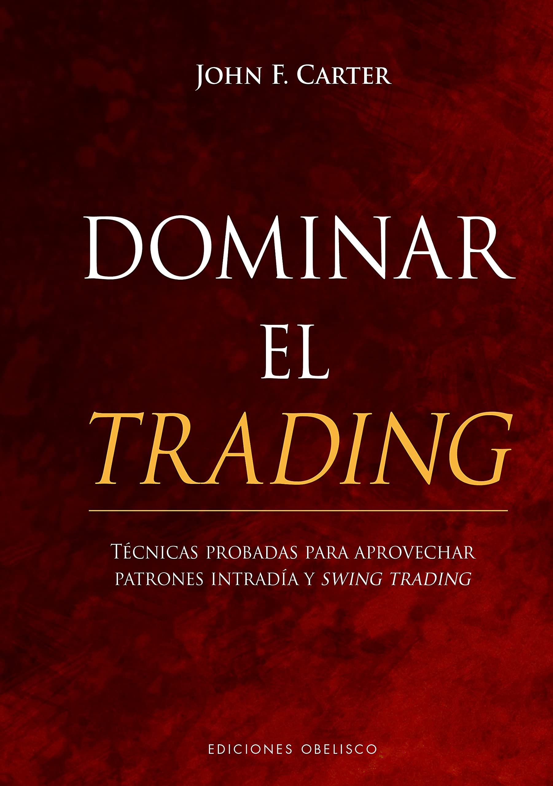 Libro: Dominar el trading (Spanish Edition)