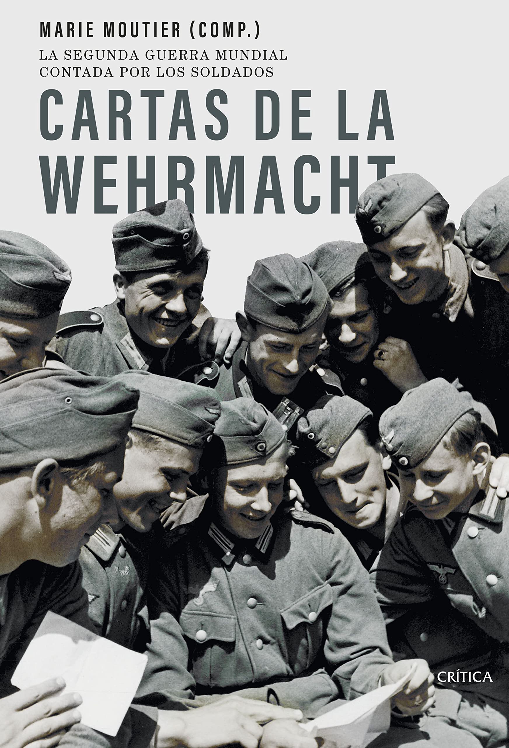 Libro: Cartas de la Wehrmacht: La segunda guerra mundial contada por los soldados